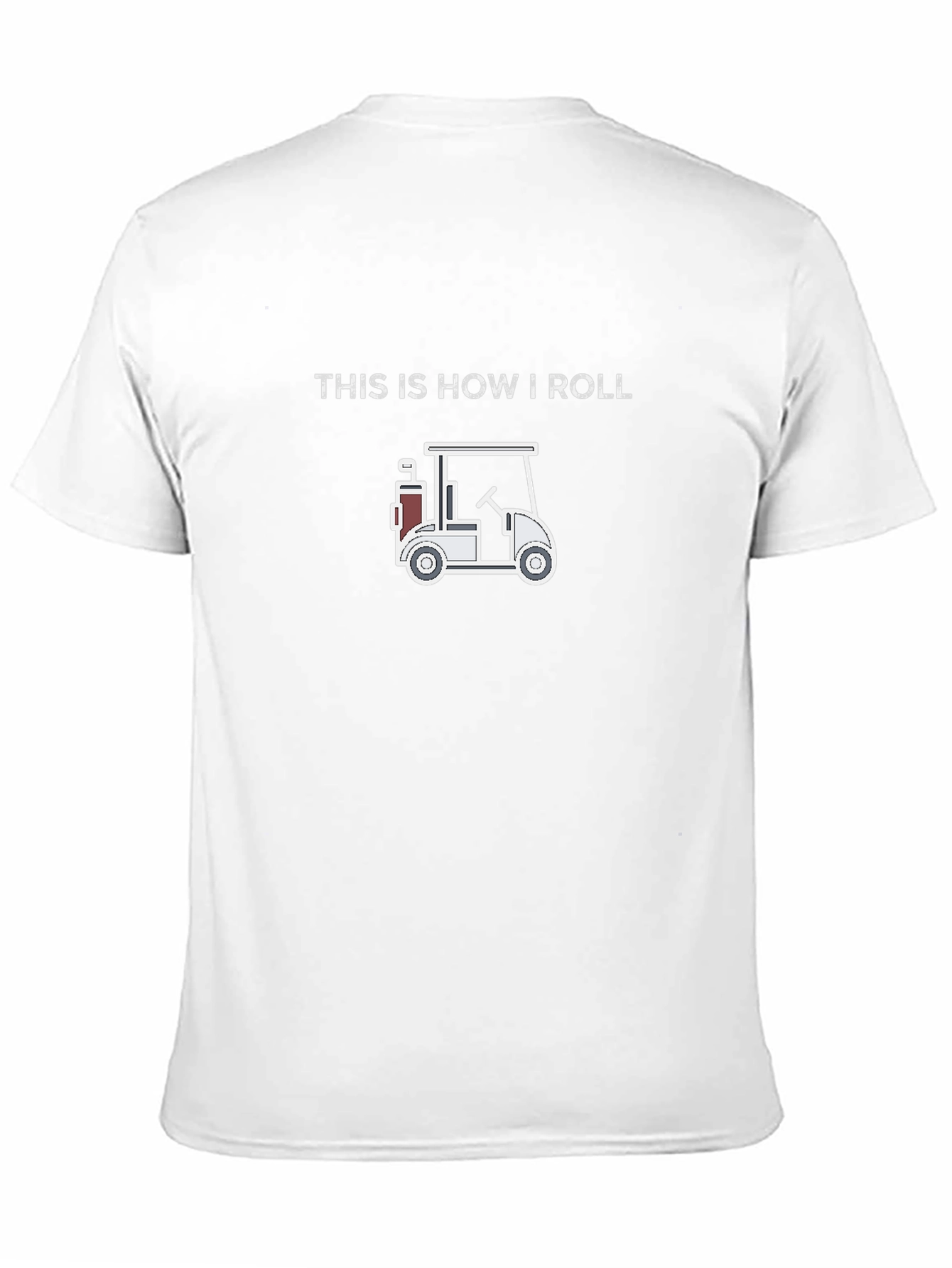 This is How I Roll Golf Cart T-Shirt