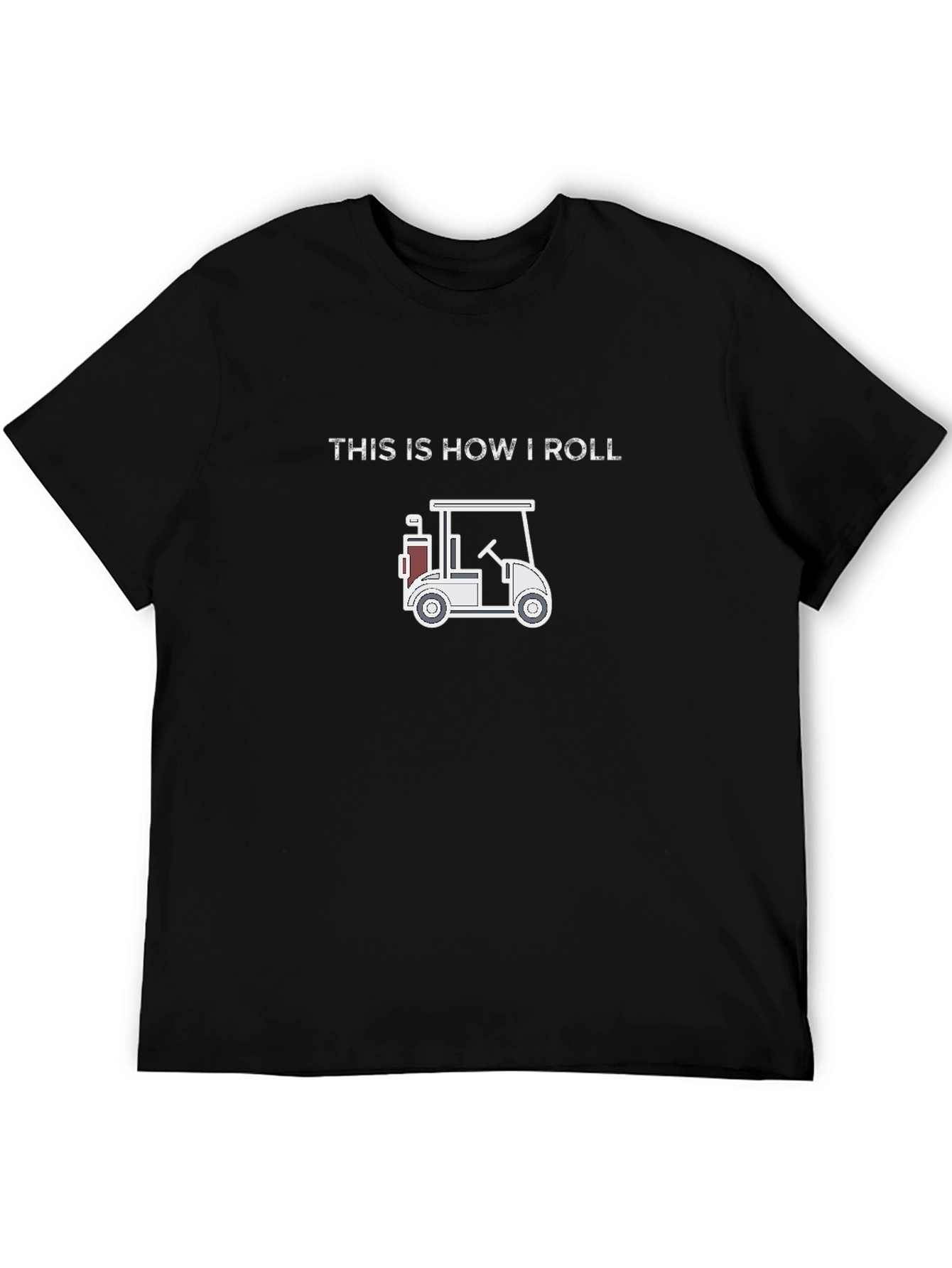 This is How I Roll Golf Cart T-Shirt