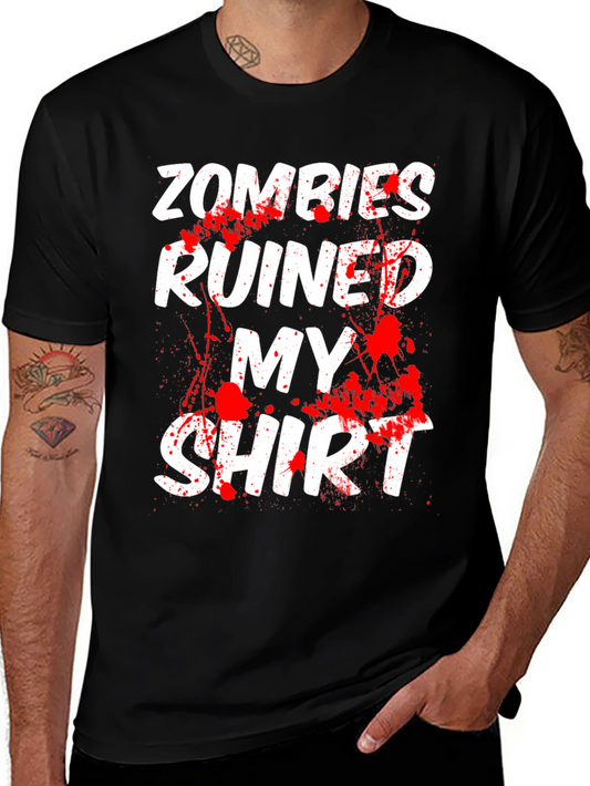 Zombies Ruined My Shirt T-Shirt - Humorous Graphic Tee