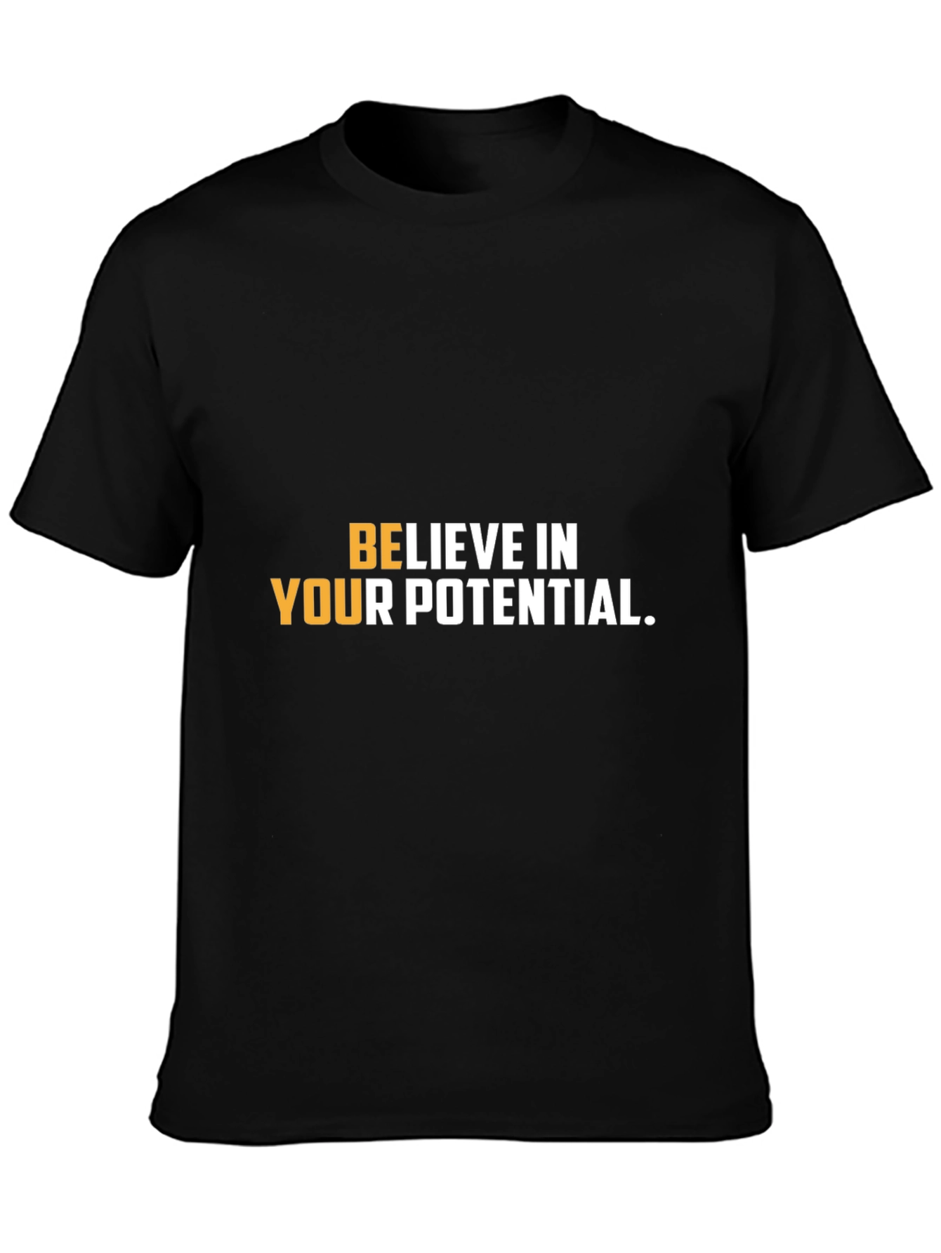 Believe In Your Potential Graphic Tee