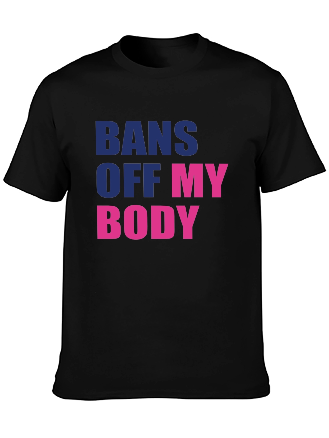 Bans Off My Body T-Shirt - Pro Choice Tee