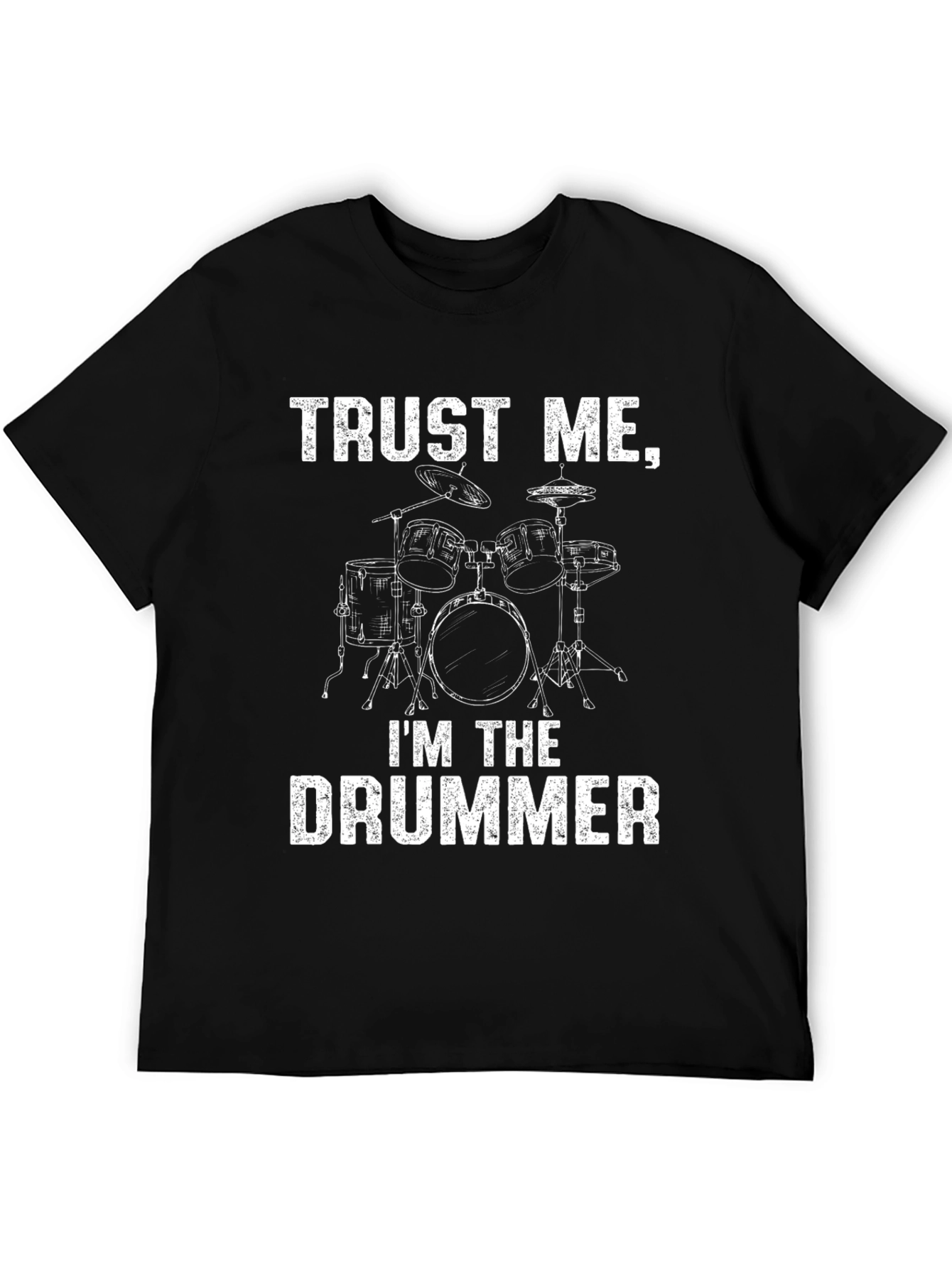 Trust Me Im The Drummer Graphic Tee