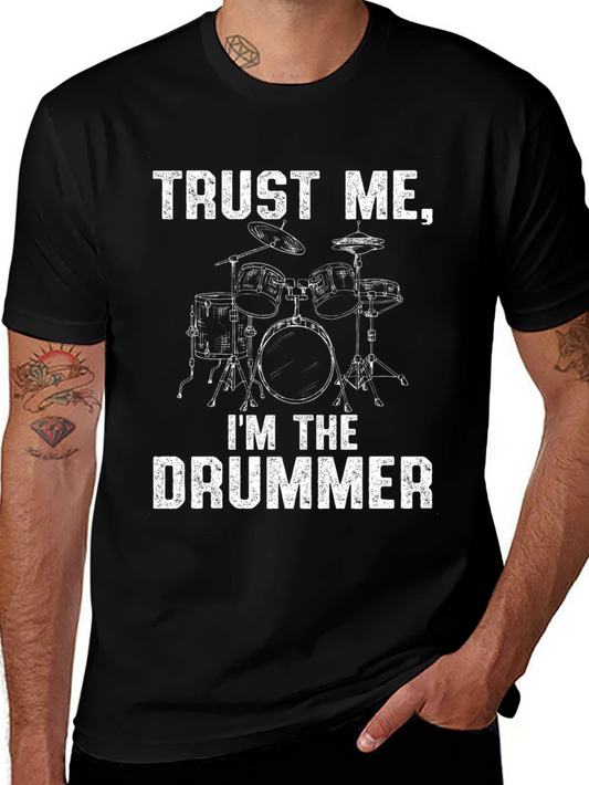 Trust Me Im The Drummer Graphic Tee
