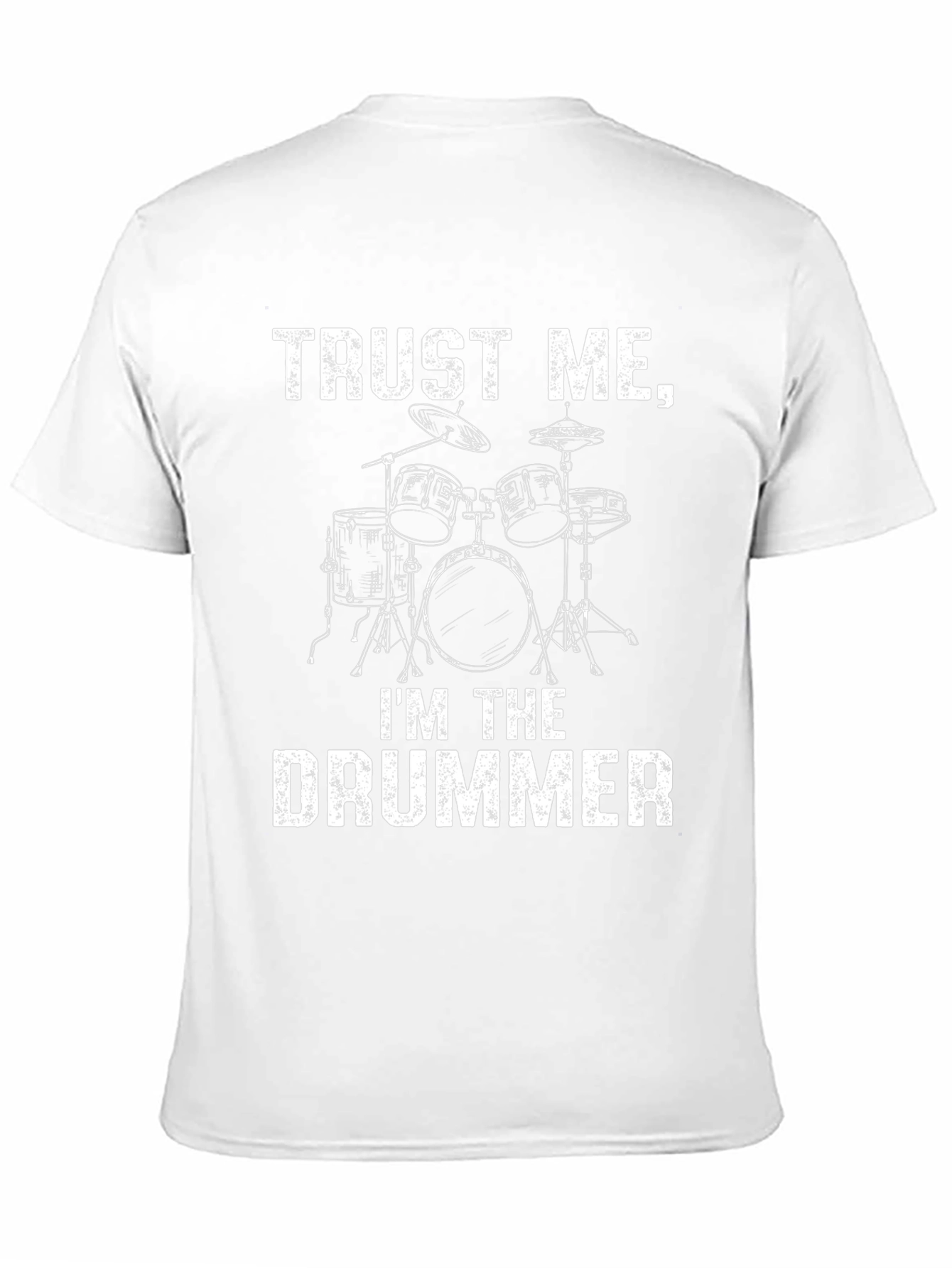 Trust Me Im The Drummer Graphic Tee