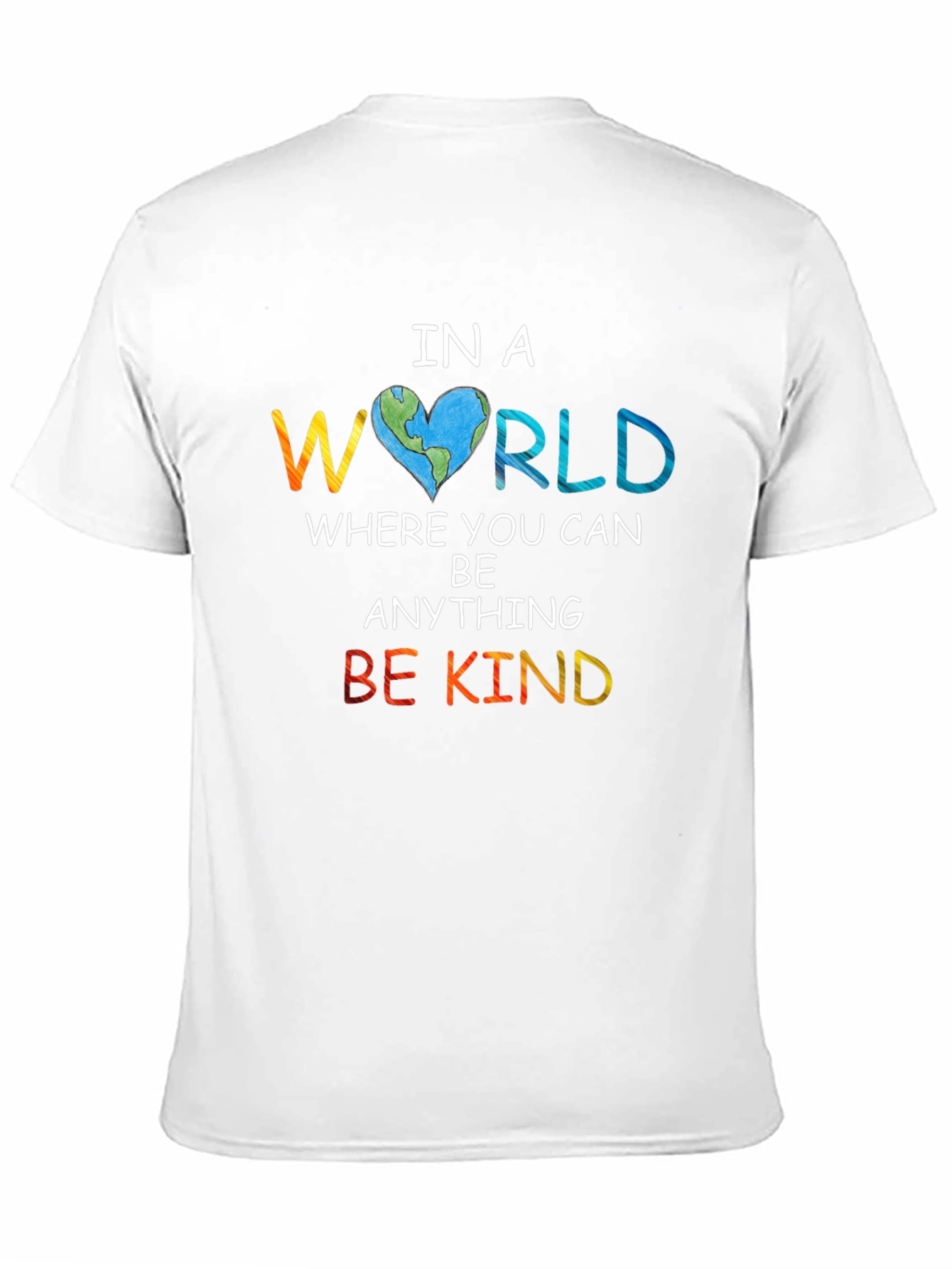 In a World Be Kind T-Shirt