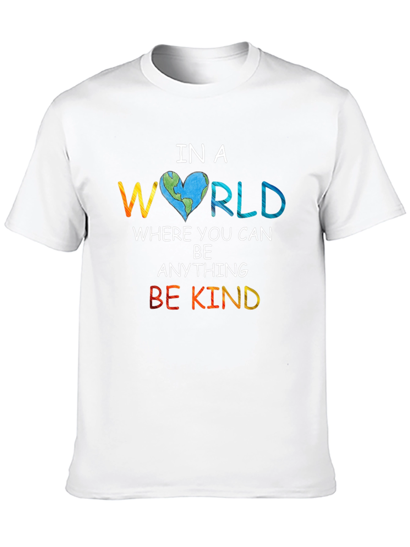 In a World Be Kind T-Shirt