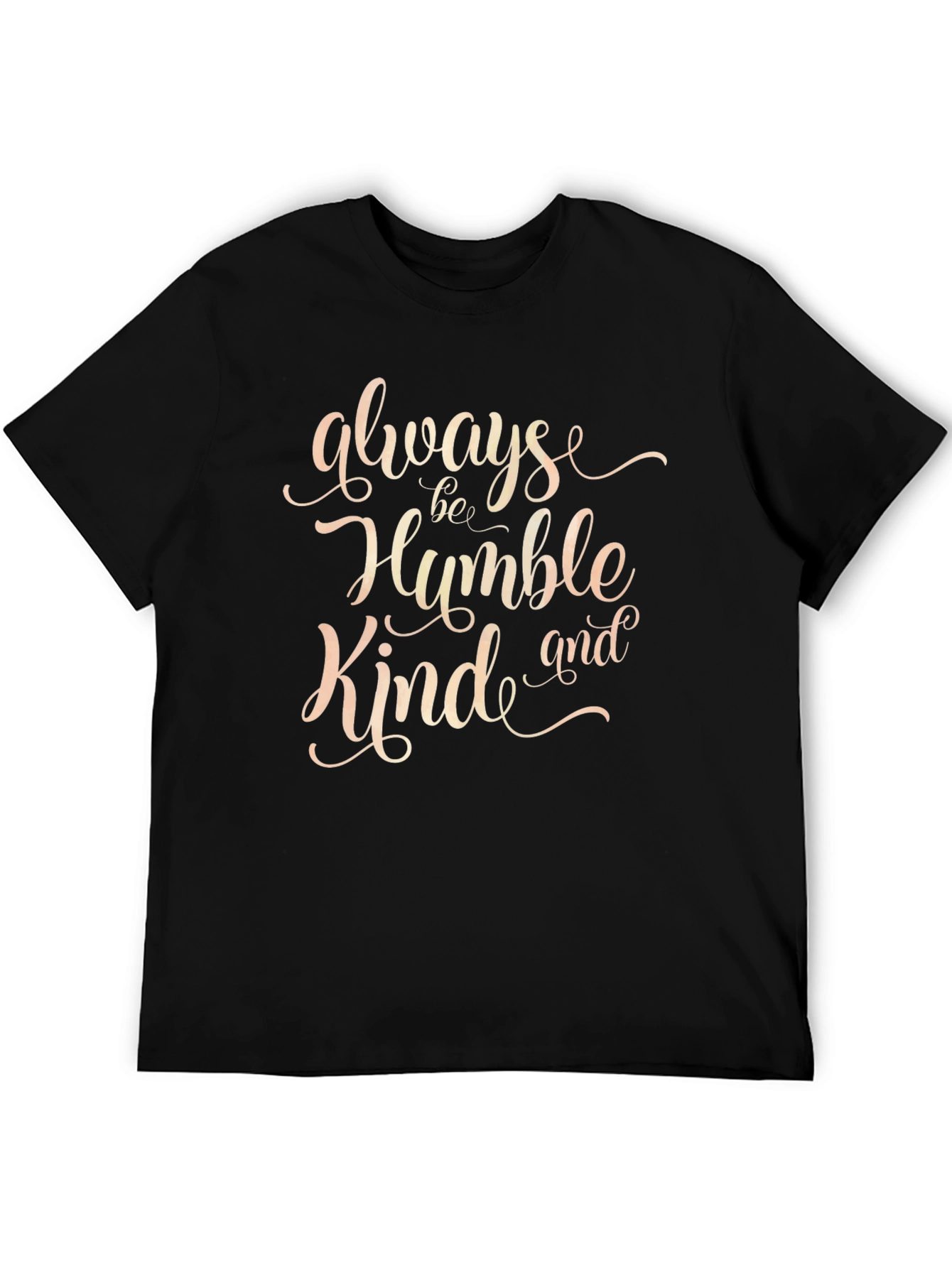 Always Be Humble Kind T-Shirt - Black