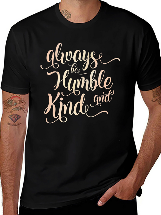 Always Be Humble Kind T-Shirt - Black