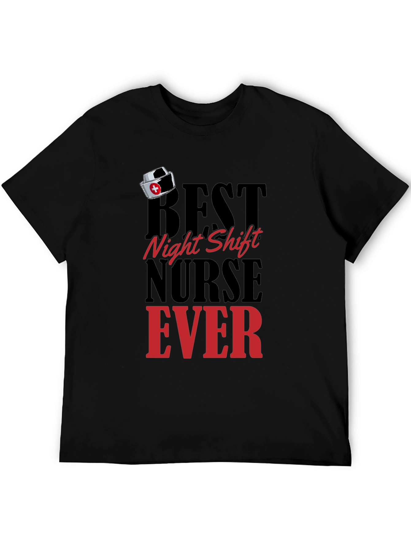 Best Night Shift Nurse Ever Black T-Shirt