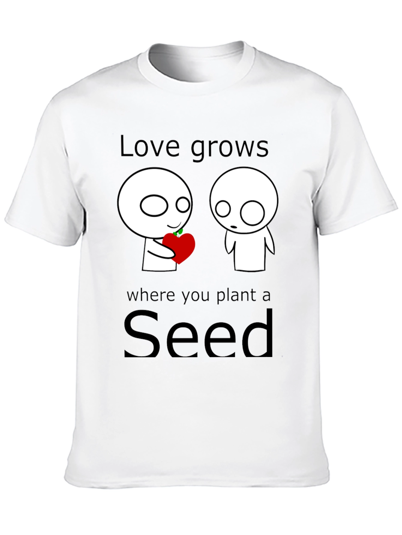 Love Grows Seed T-Shirt - Unique Graphic Tee