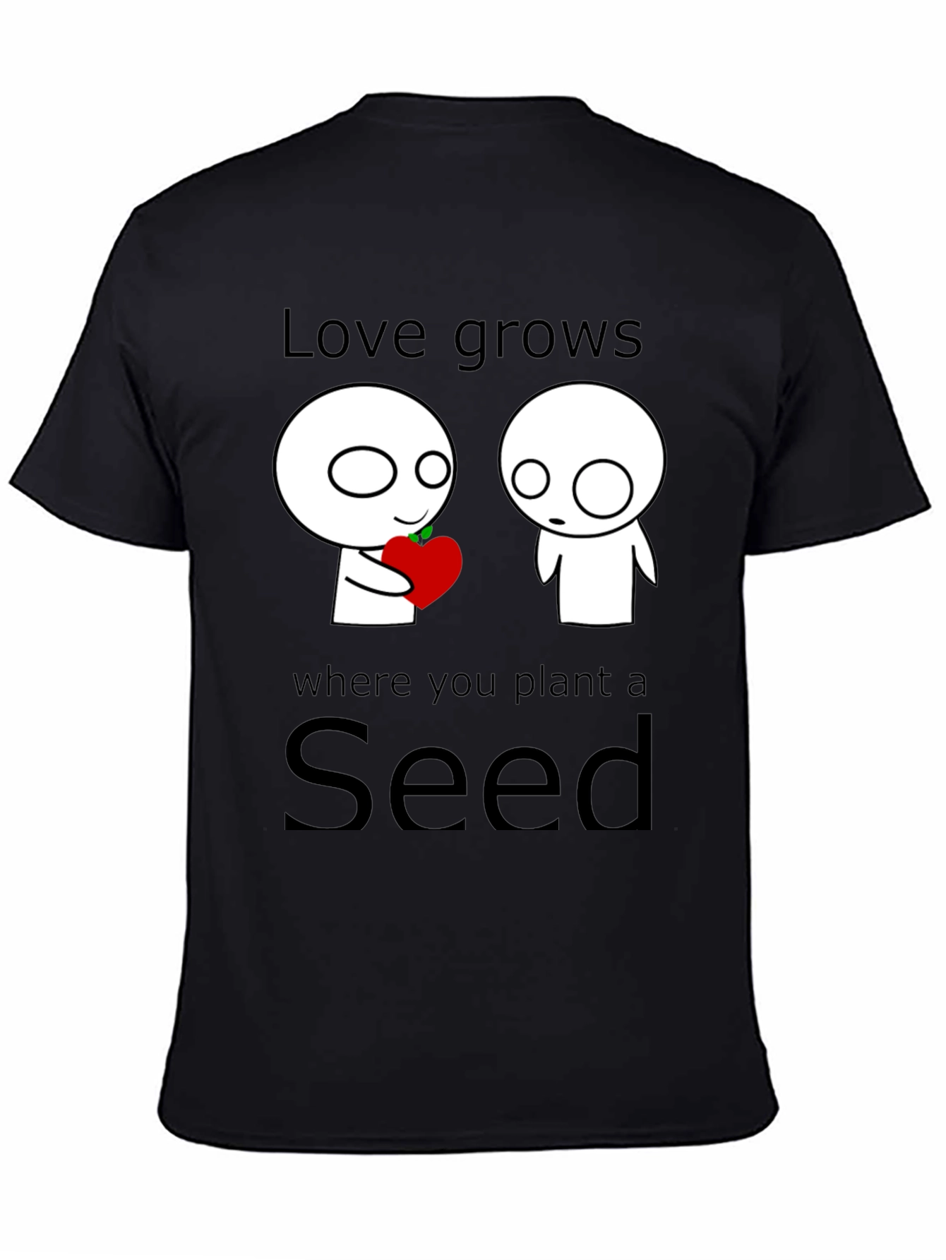 Love Grows Seed T-Shirt - Unique Graphic Tee