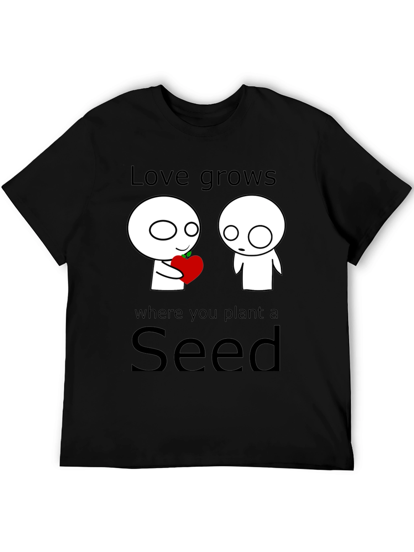 Love Grows Seed T-Shirt - Unique Graphic Tee