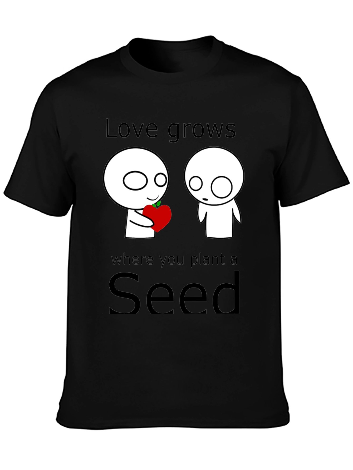 Love Grows Seed T-Shirt - Unique Graphic Tee
