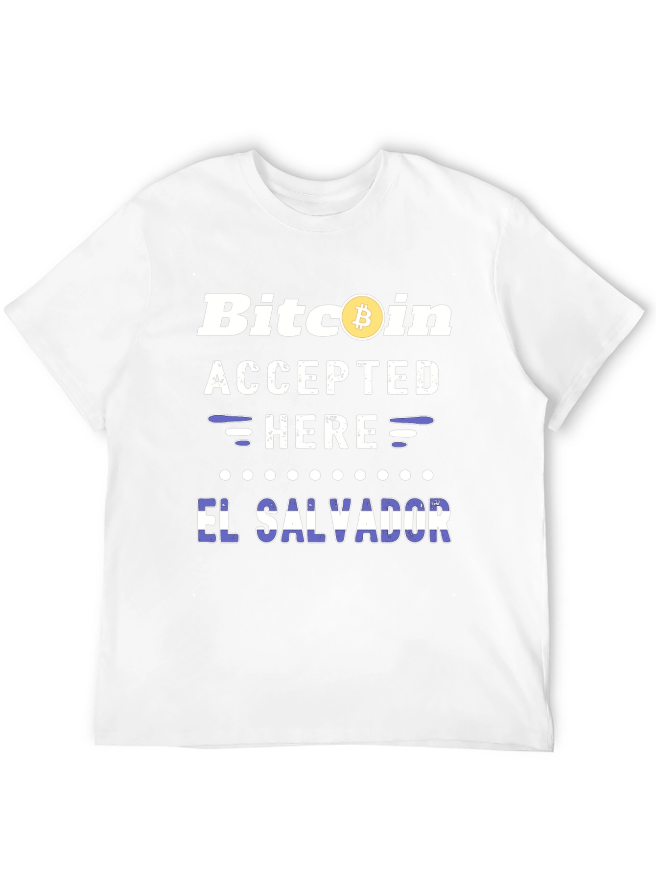 Bitcoin Accepted Here El Salvador T-Shirt