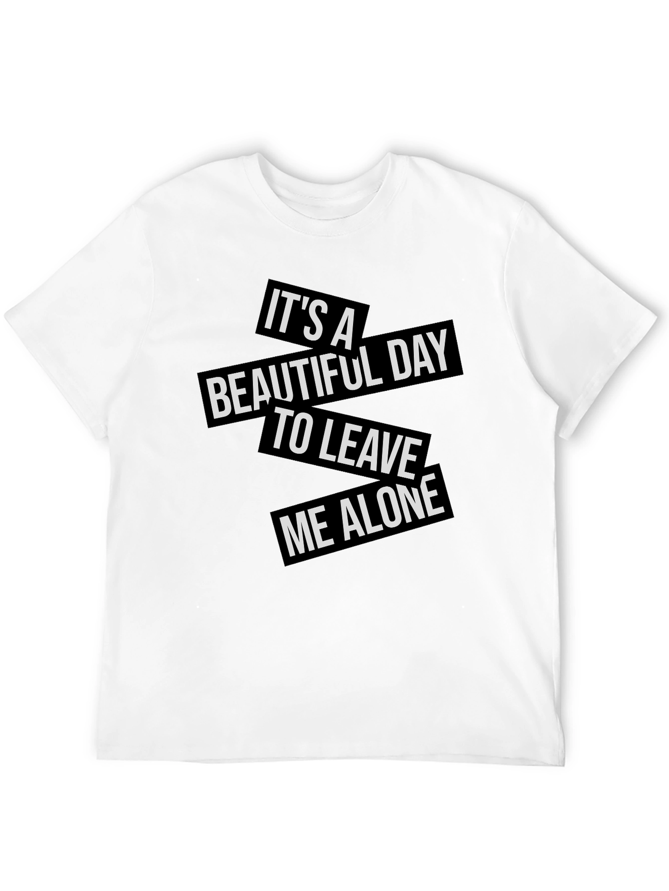Sarcastic Graphic Tee: Leave Me Alone