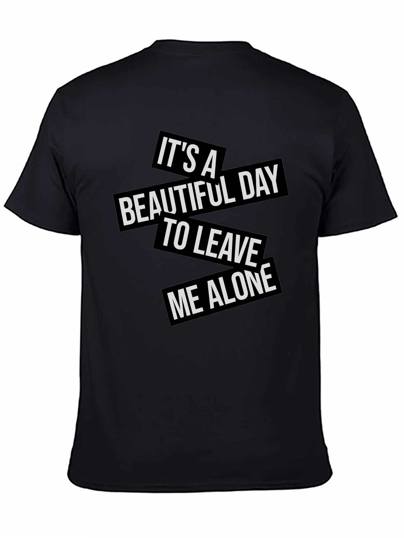Sarcastic Graphic Tee: Leave Me Alone