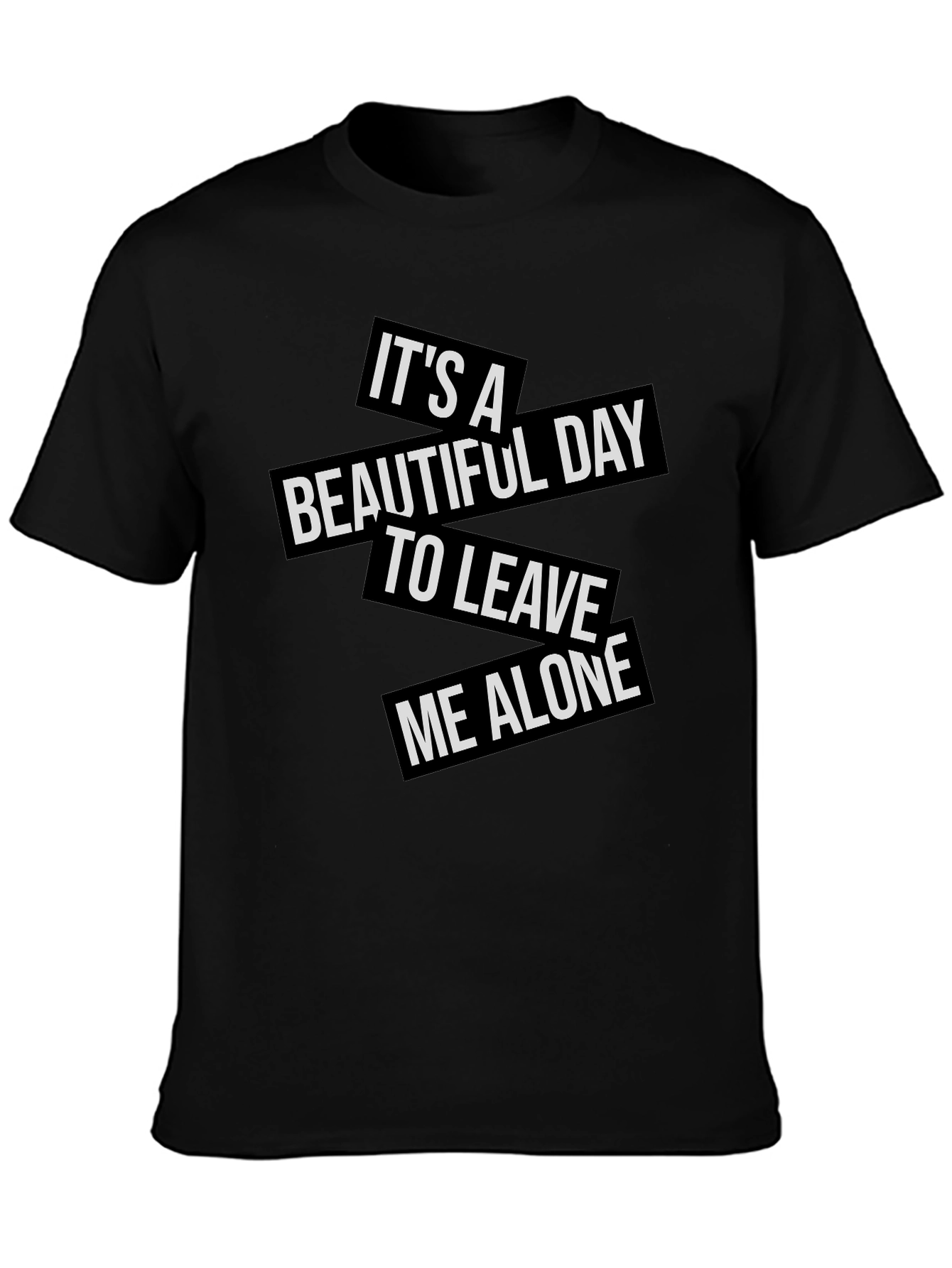 Sarcastic Graphic Tee: Leave Me Alone