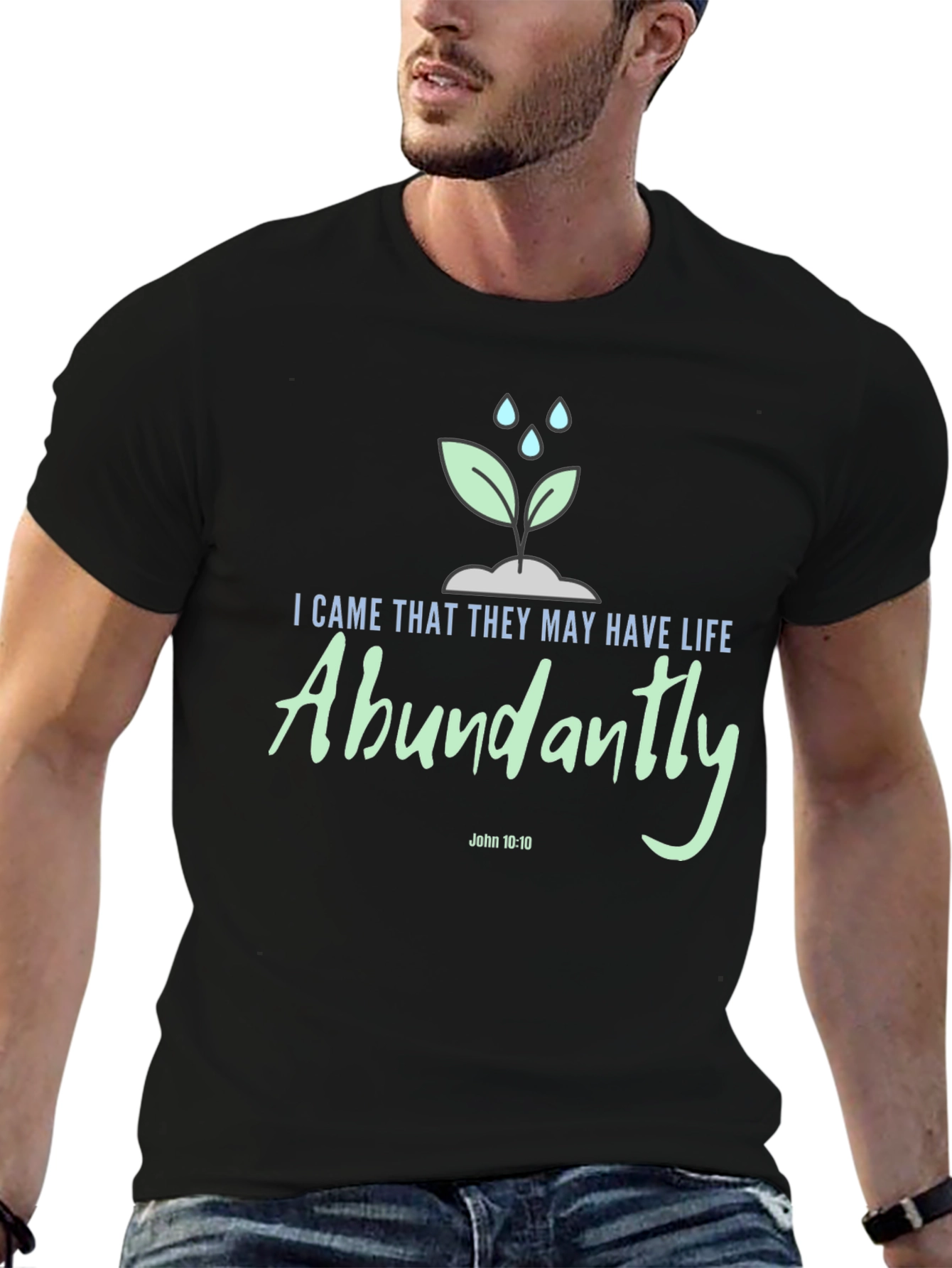 Life Abundantly T-Shirt John 10:10 Christian Apparel