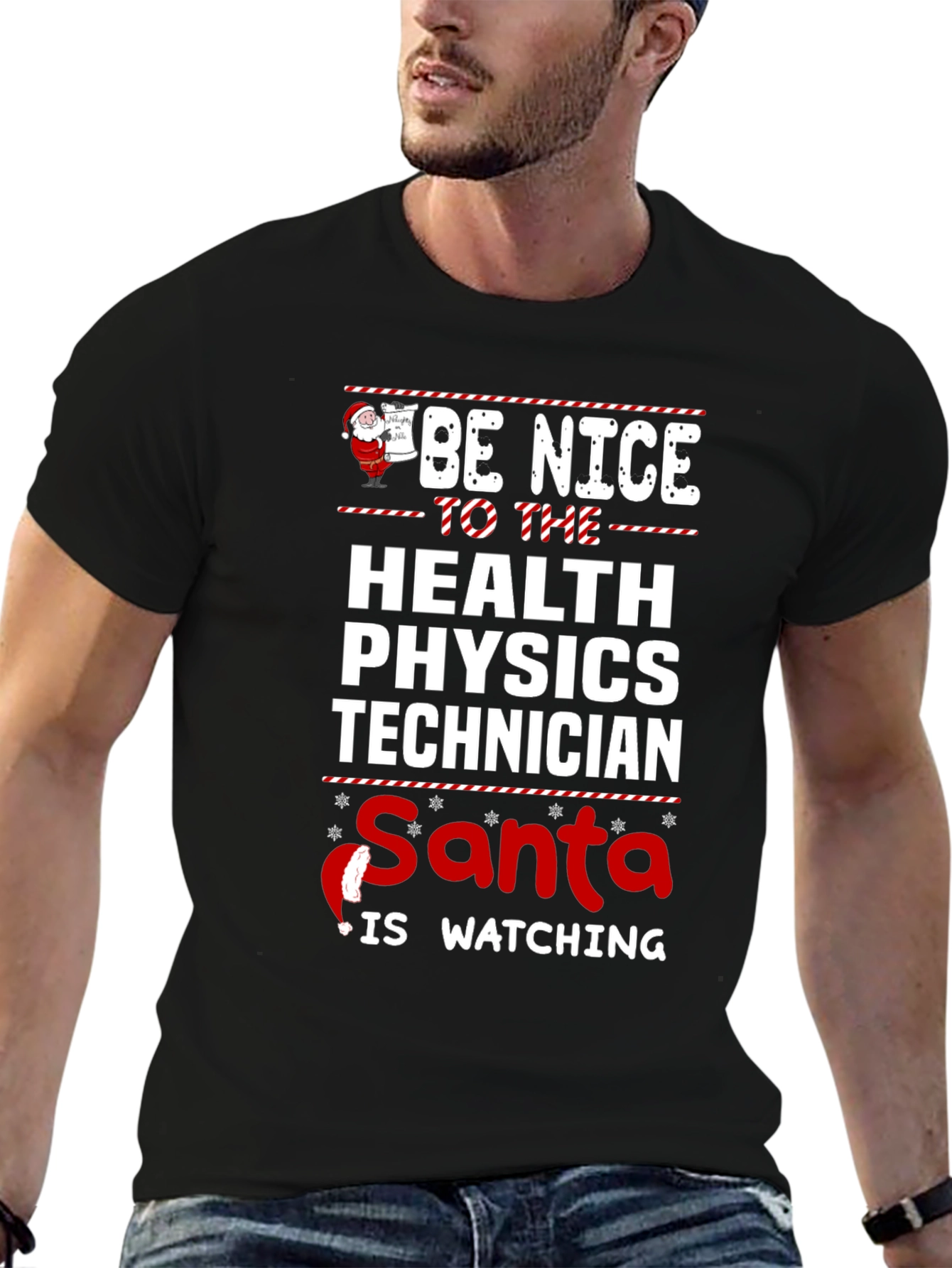 Be Nice to Health Physics Tech Santa T-Shirt