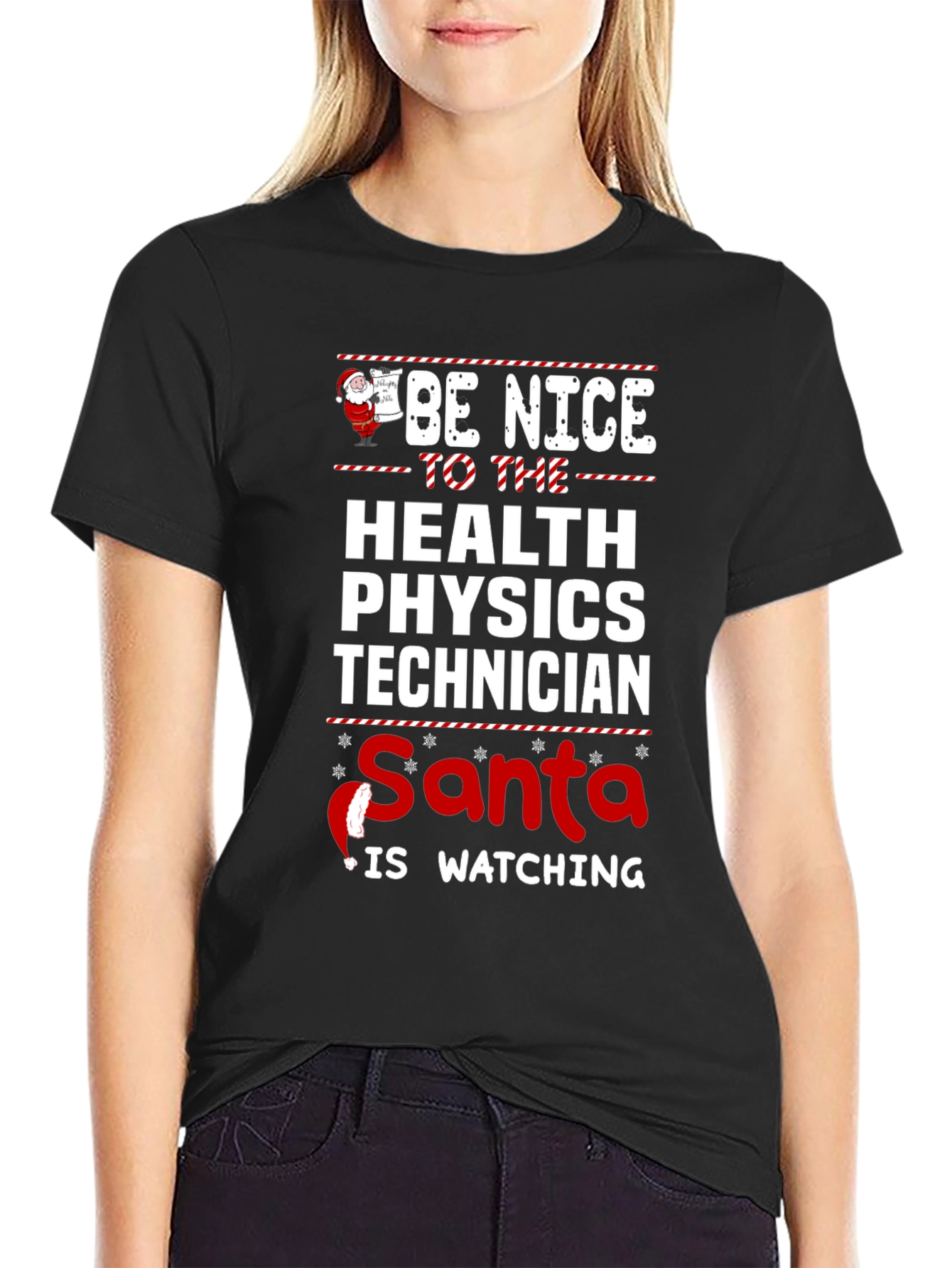 Be Nice to Health Physics Tech Santa T-Shirt