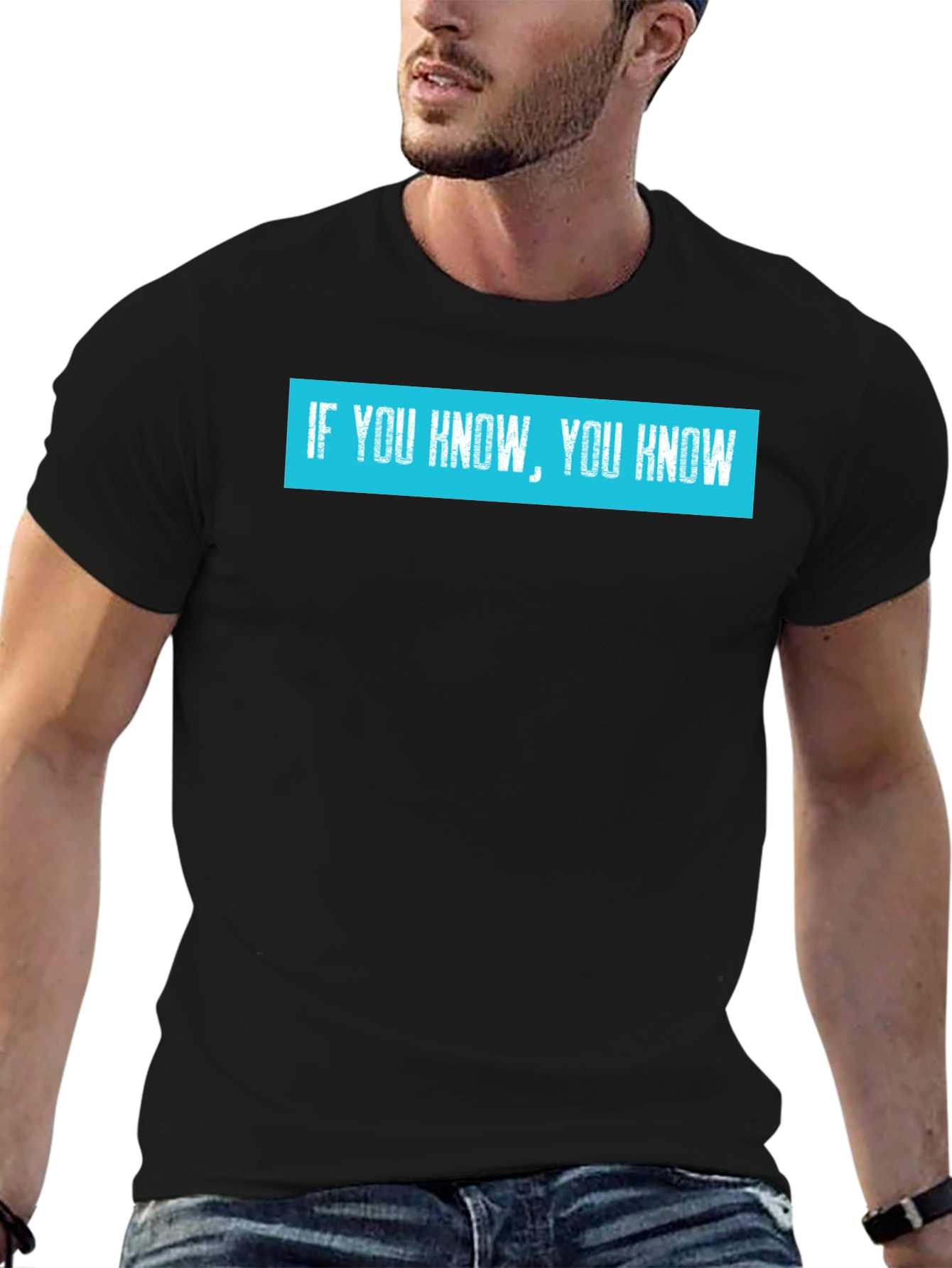 If You Know You Know T-Shirt