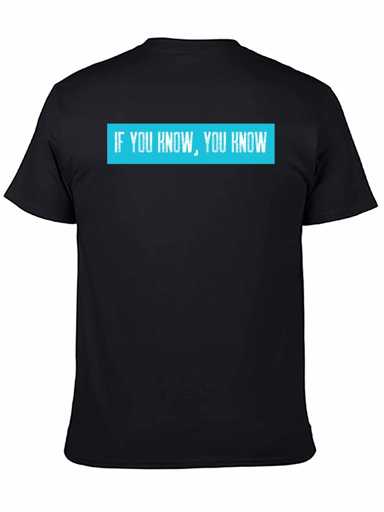 If You Know You Know T-Shirt