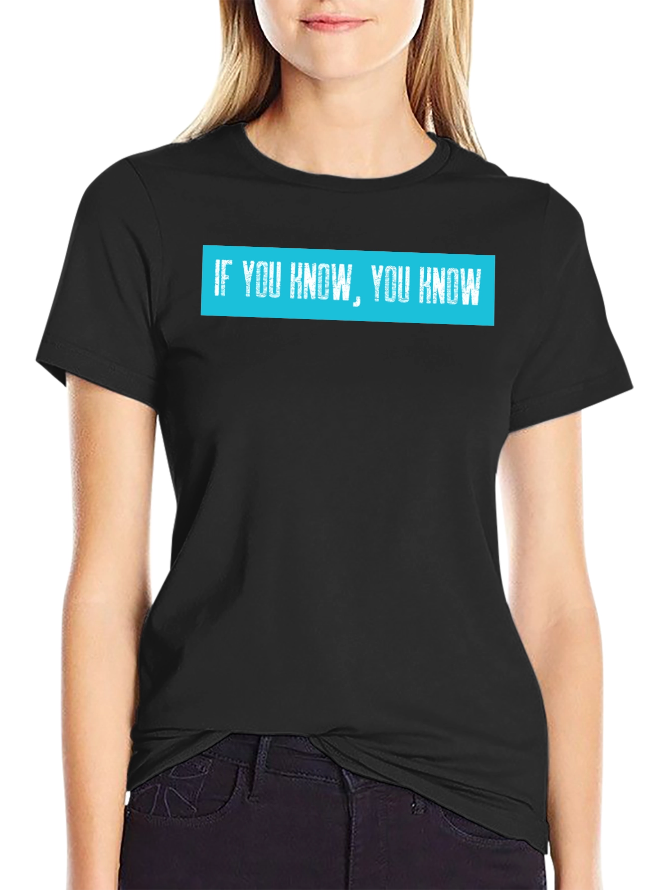 If You Know You Know T-Shirt