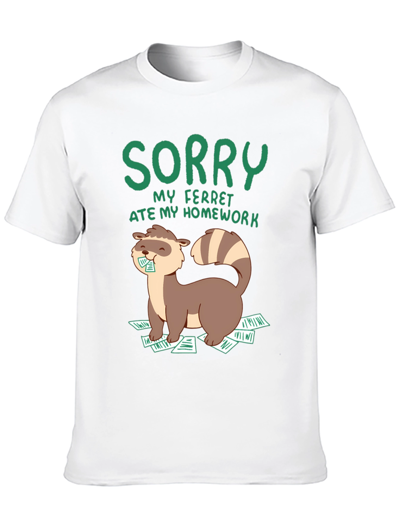 Sorry My Ferret Ate My Homework T-Shirt