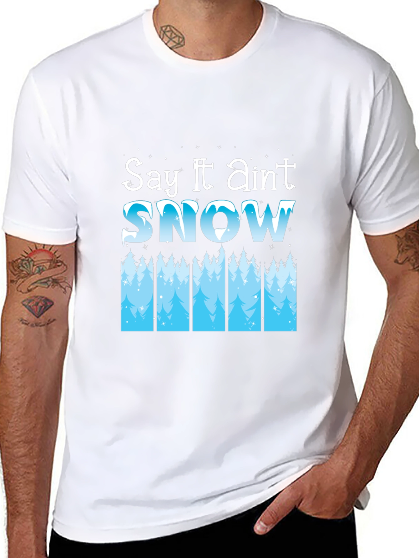 Say It Aint Snow Black T-Shirt