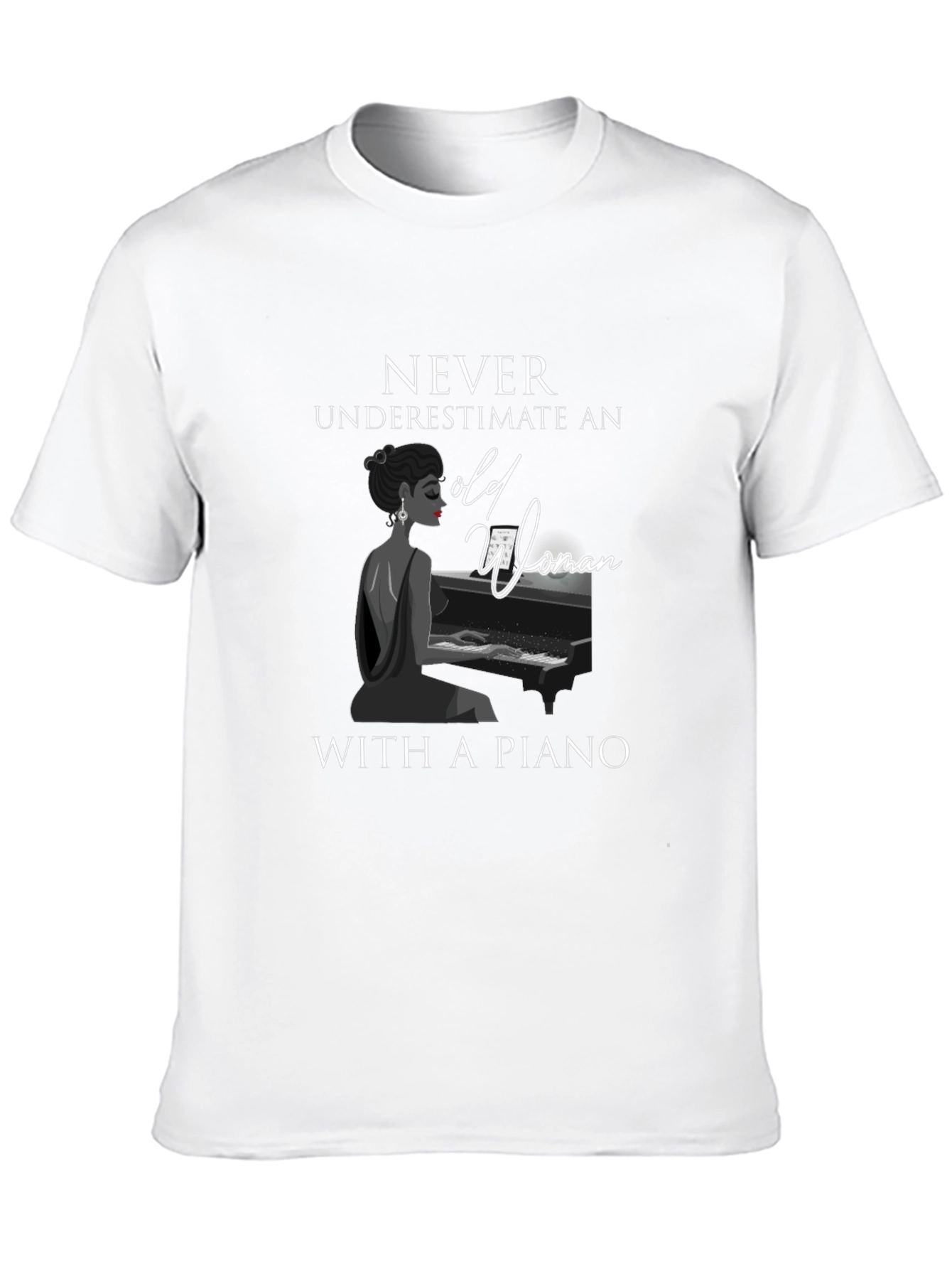 Never Underestimate Old Woman With Piano T-Shirt