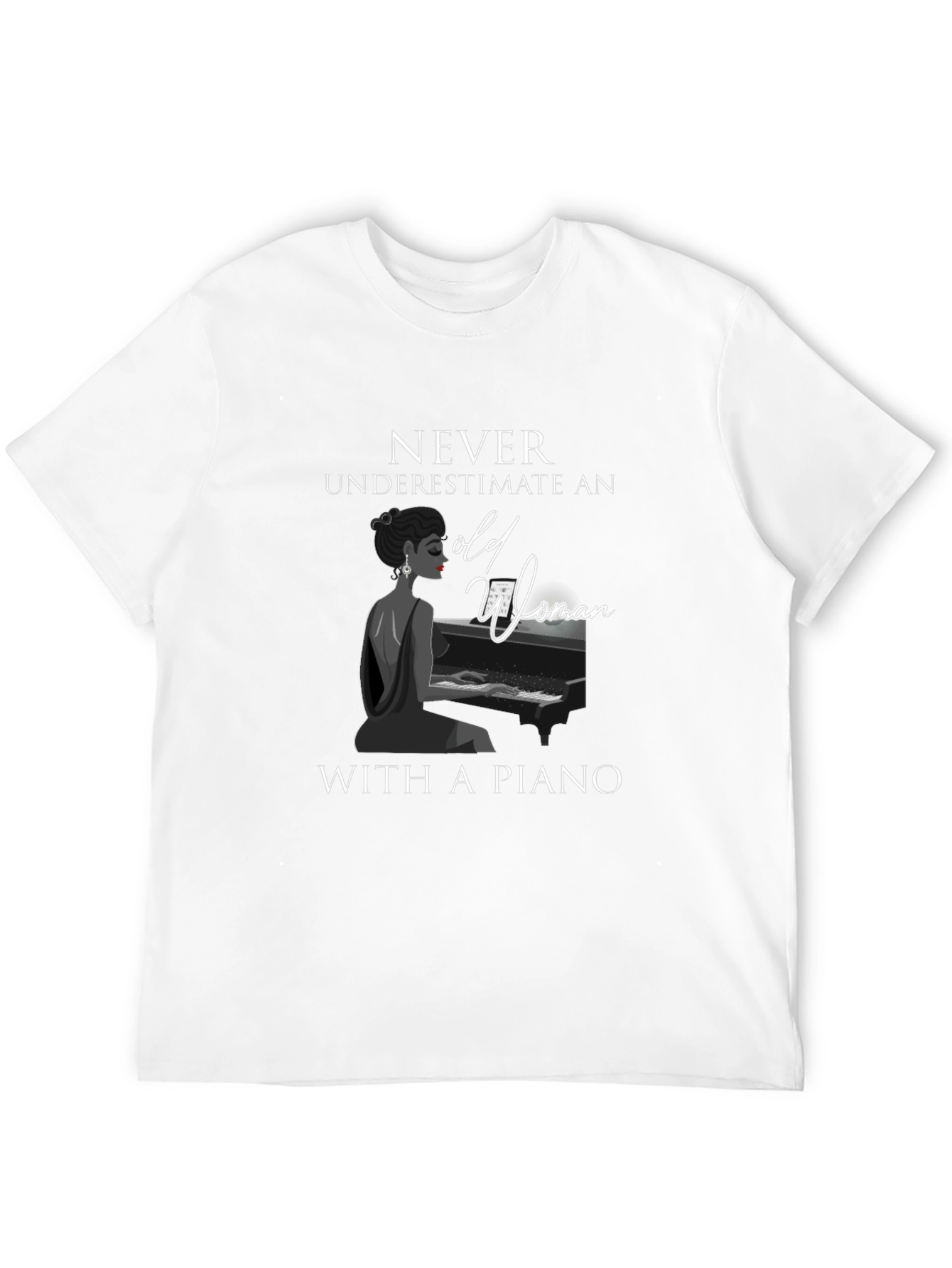 Never Underestimate Old Woman With Piano T-Shirt