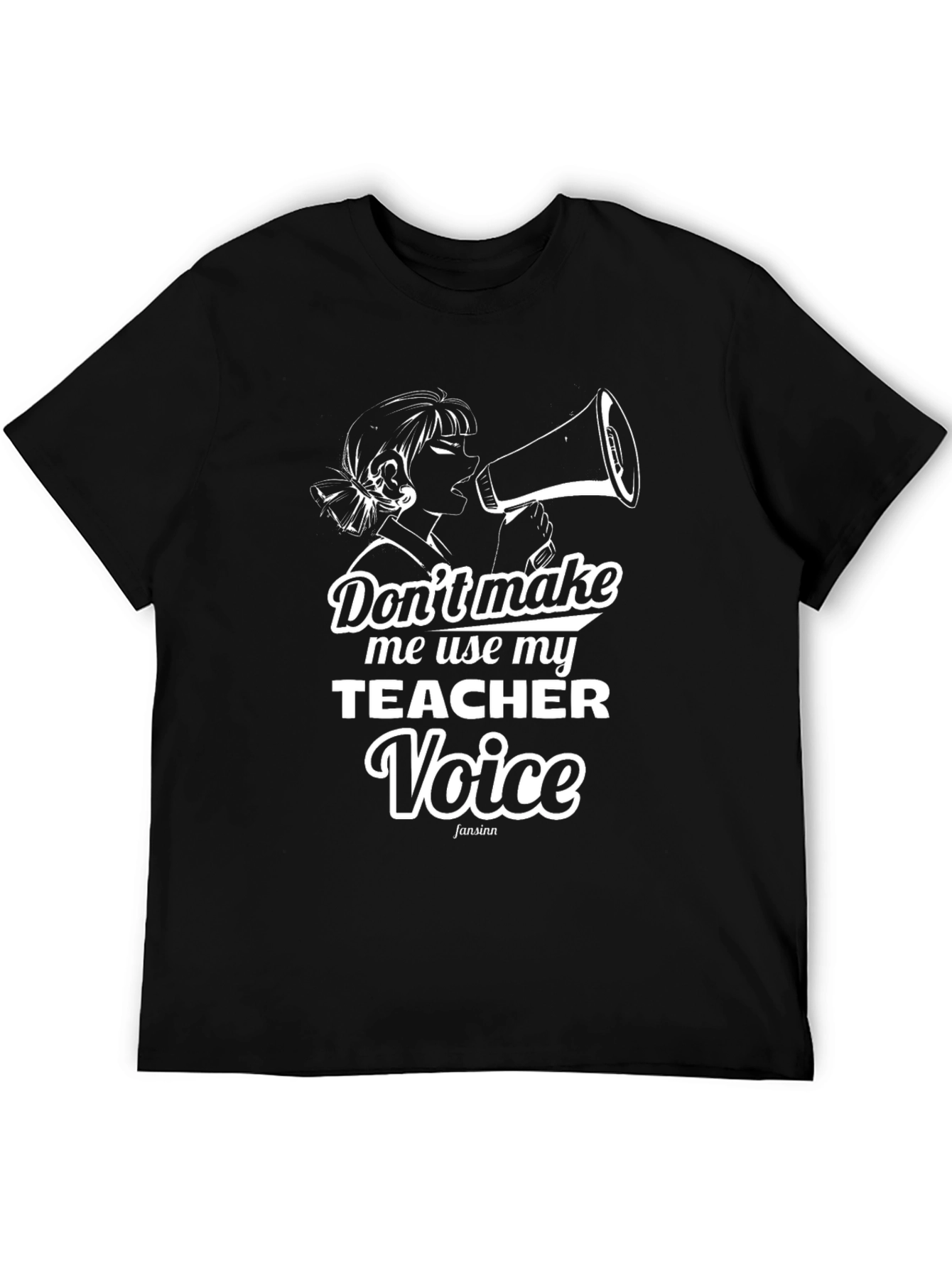 Teacher Voice T-Shirt - Funny Teaching Apparel