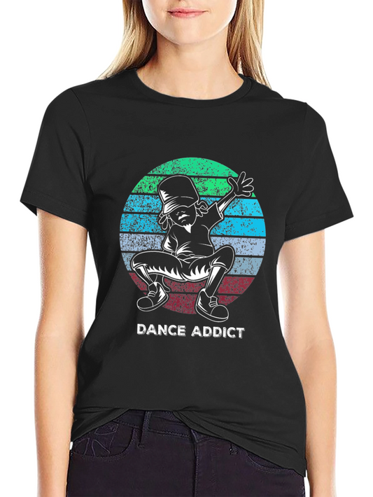 Dance Addict T-Shirt - Funky Street Dancer Design