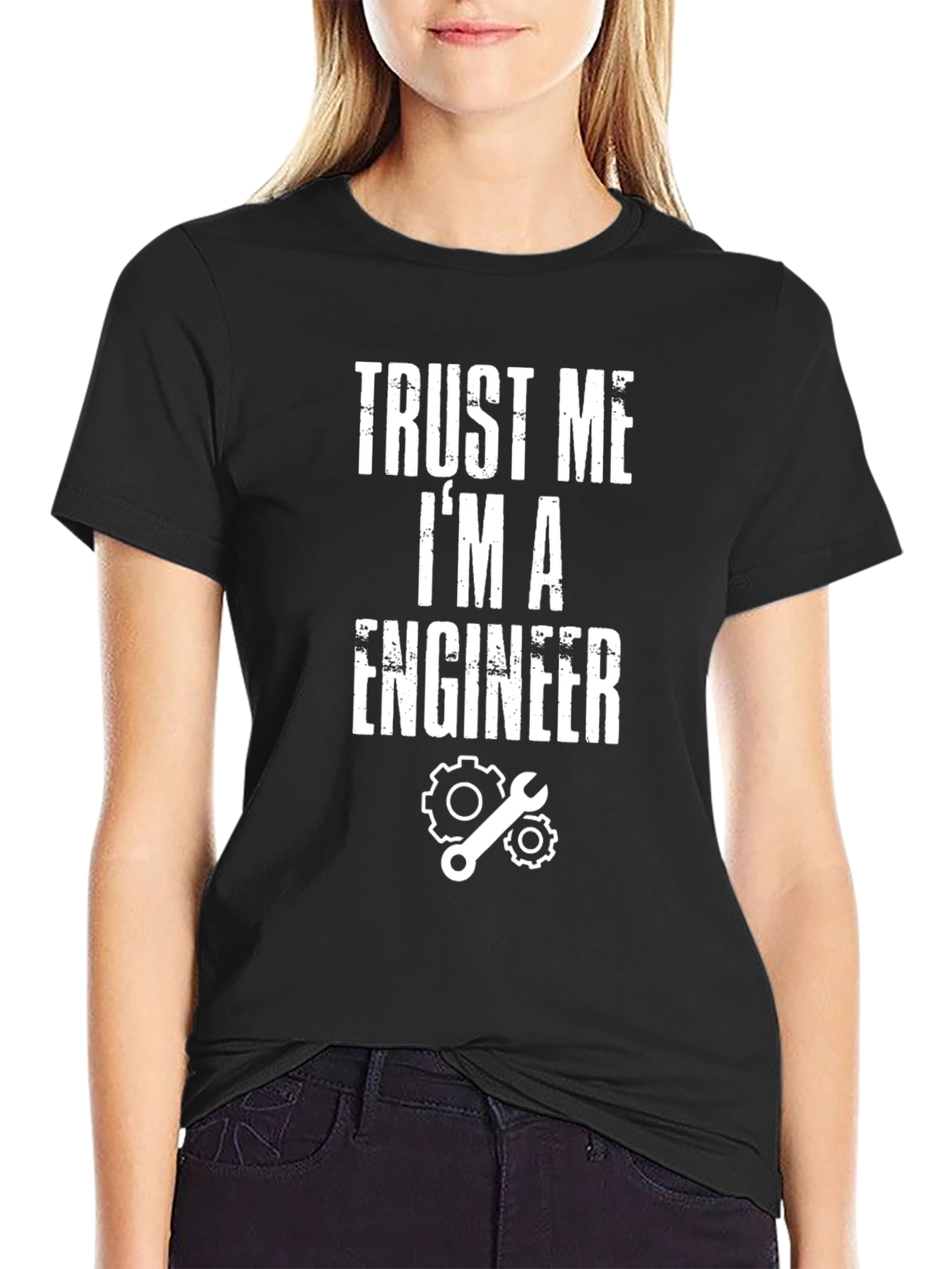 Trust Me Im An Engineer T-Shirt