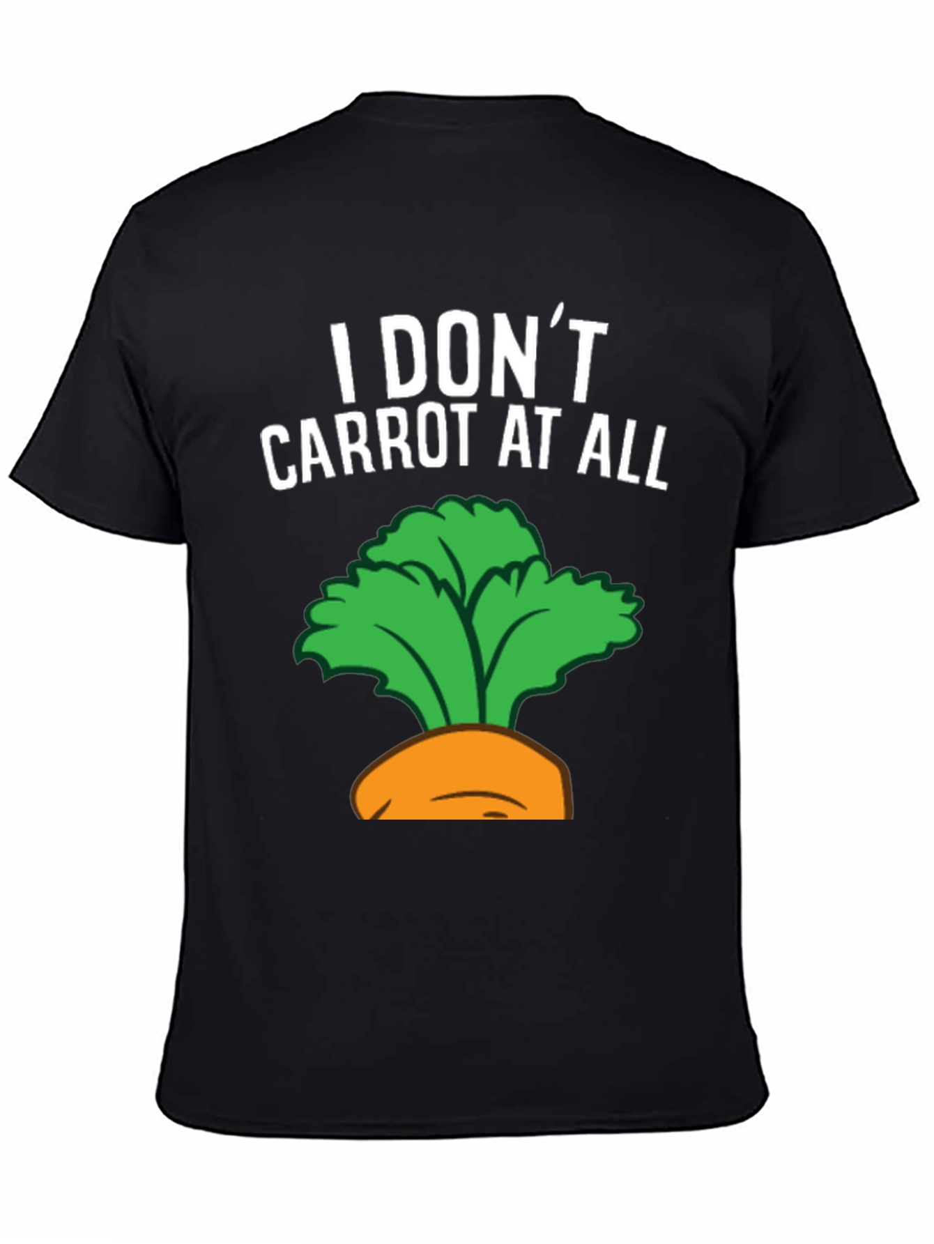 I Dont Carrot at All Graphic Tee