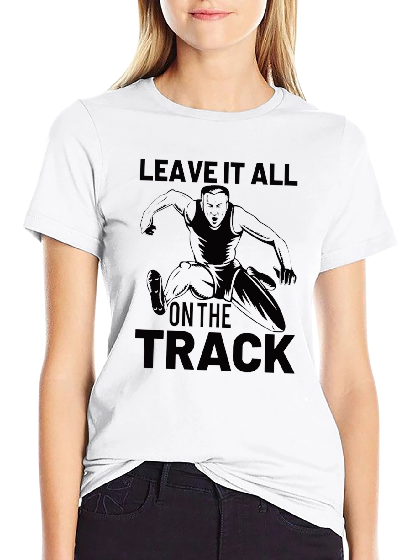 Leave It All On The Track T-Shirt