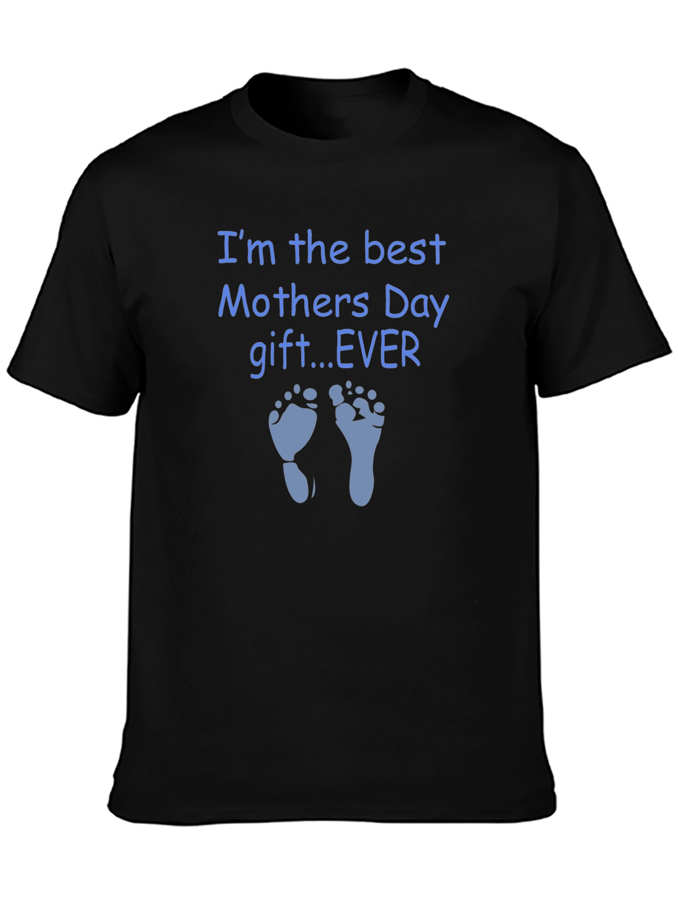 Best Mothers Day Gift EVER T-Shirt