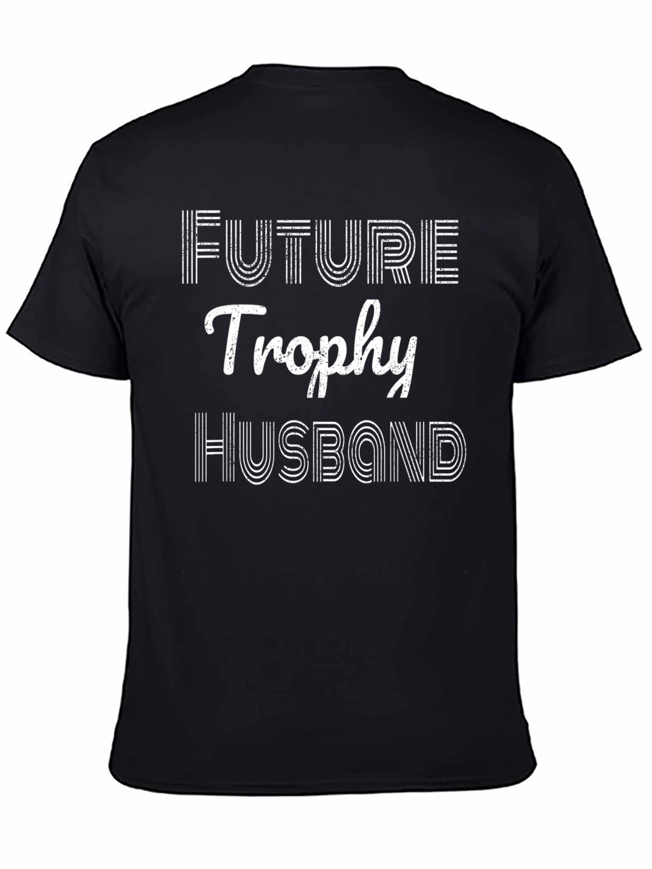 Future Trophy Husband T-Shirt - Groom Gift