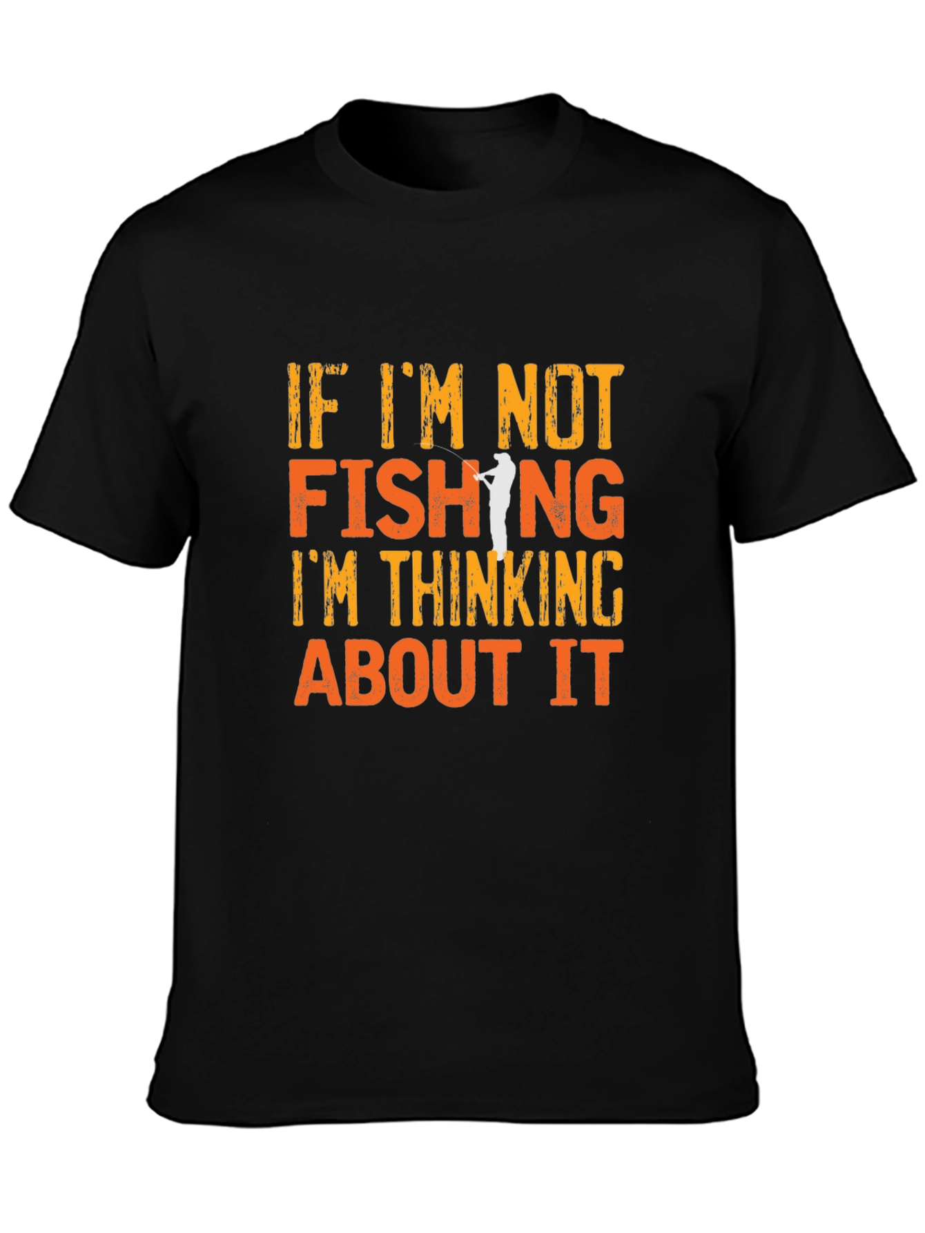 Fishing T-Shirt - If Im Not Fishing Graphic Tee