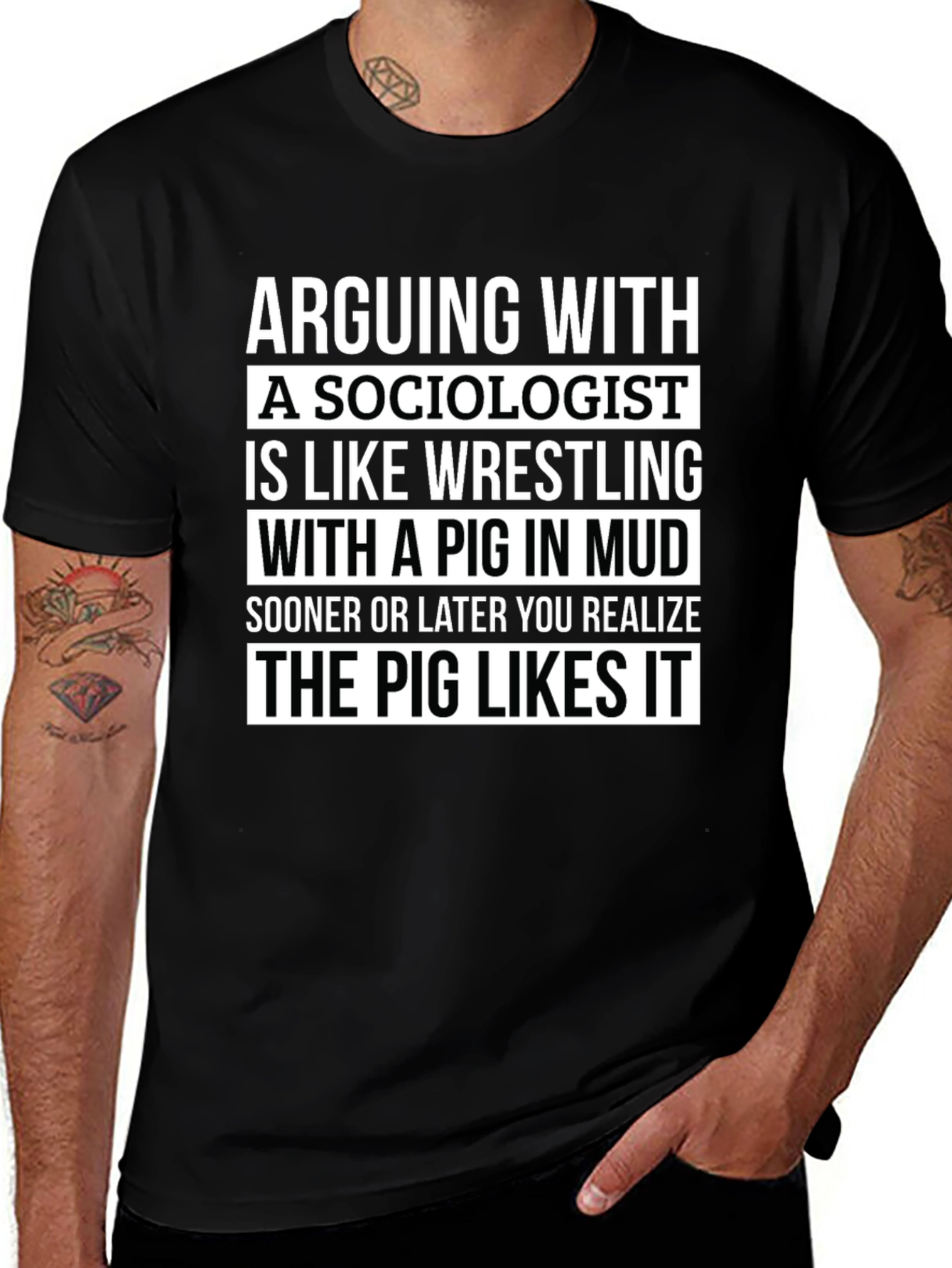 Sociologist Pig in Mud T-Shirt