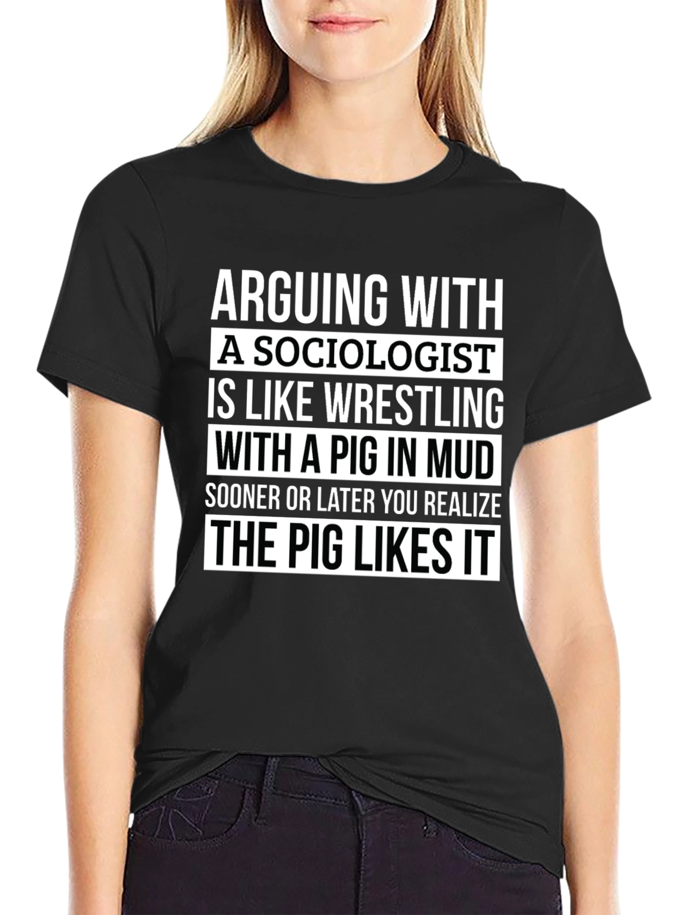 Sociologist Pig in Mud T-Shirt