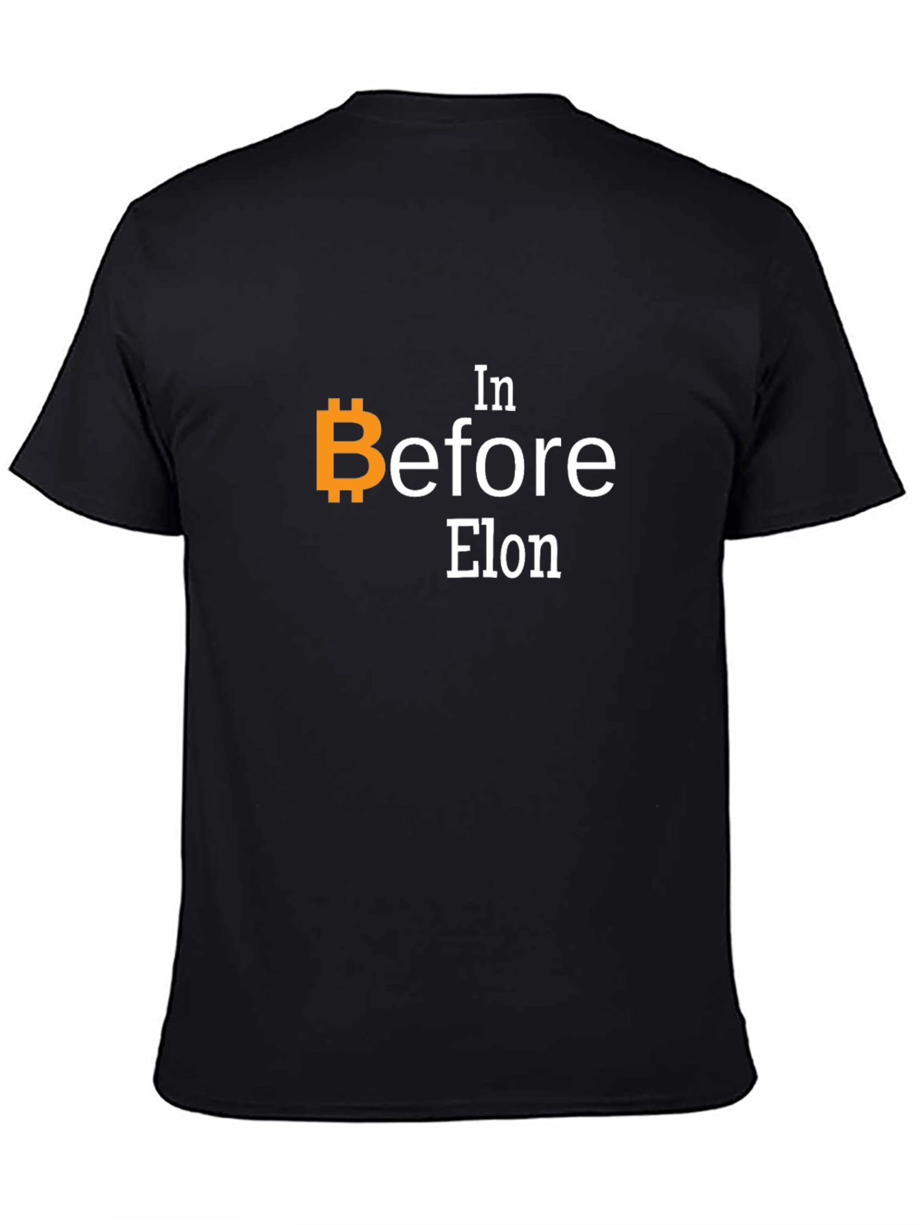 Bitcoin In Before Elon T-Shirt