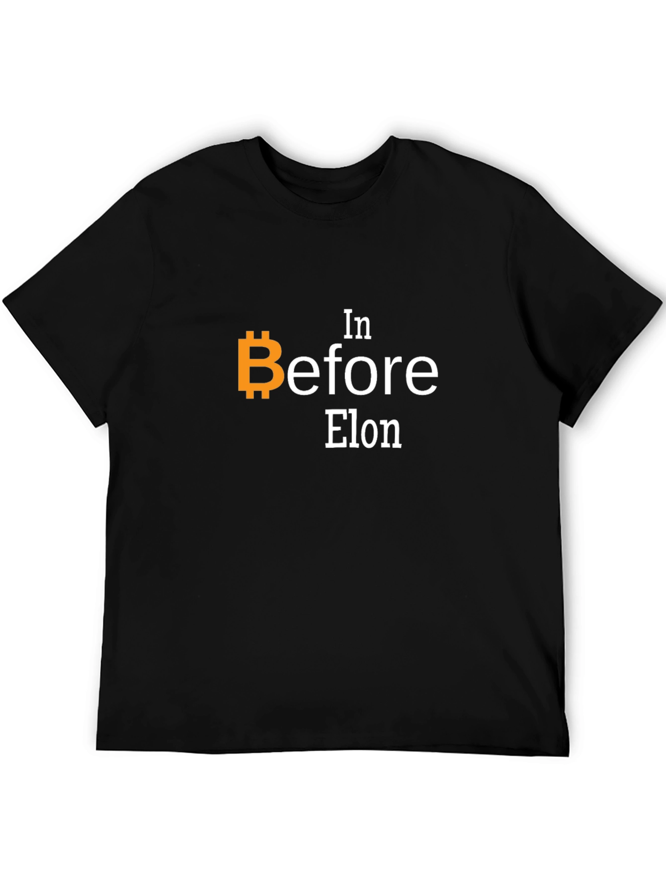 Bitcoin In Before Elon T-Shirt