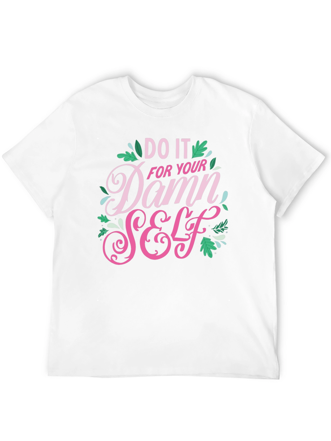 Do It For Your Damn Self Black T-Shirt