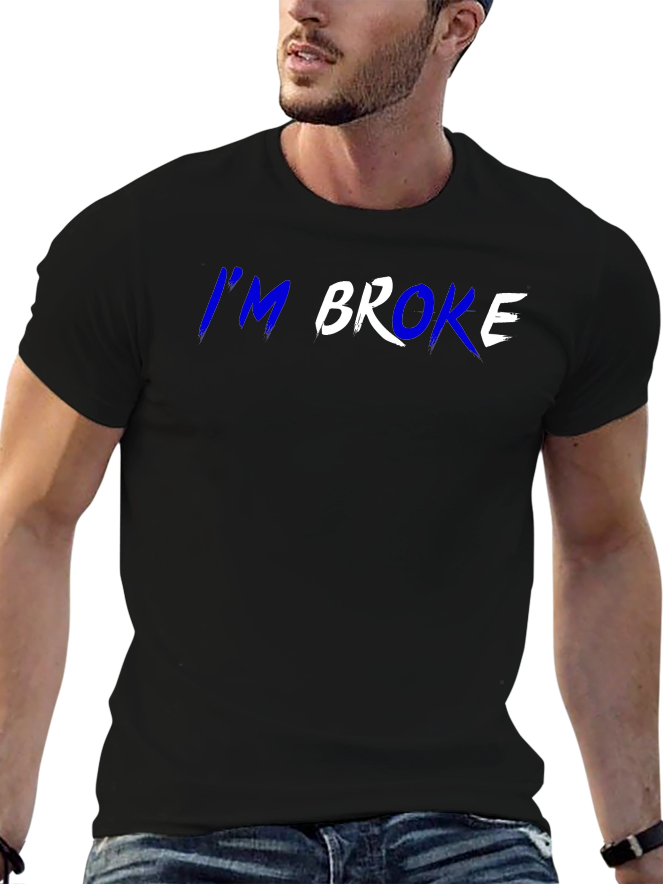 Im Broke T-Shirt - Funny Slogan Tee