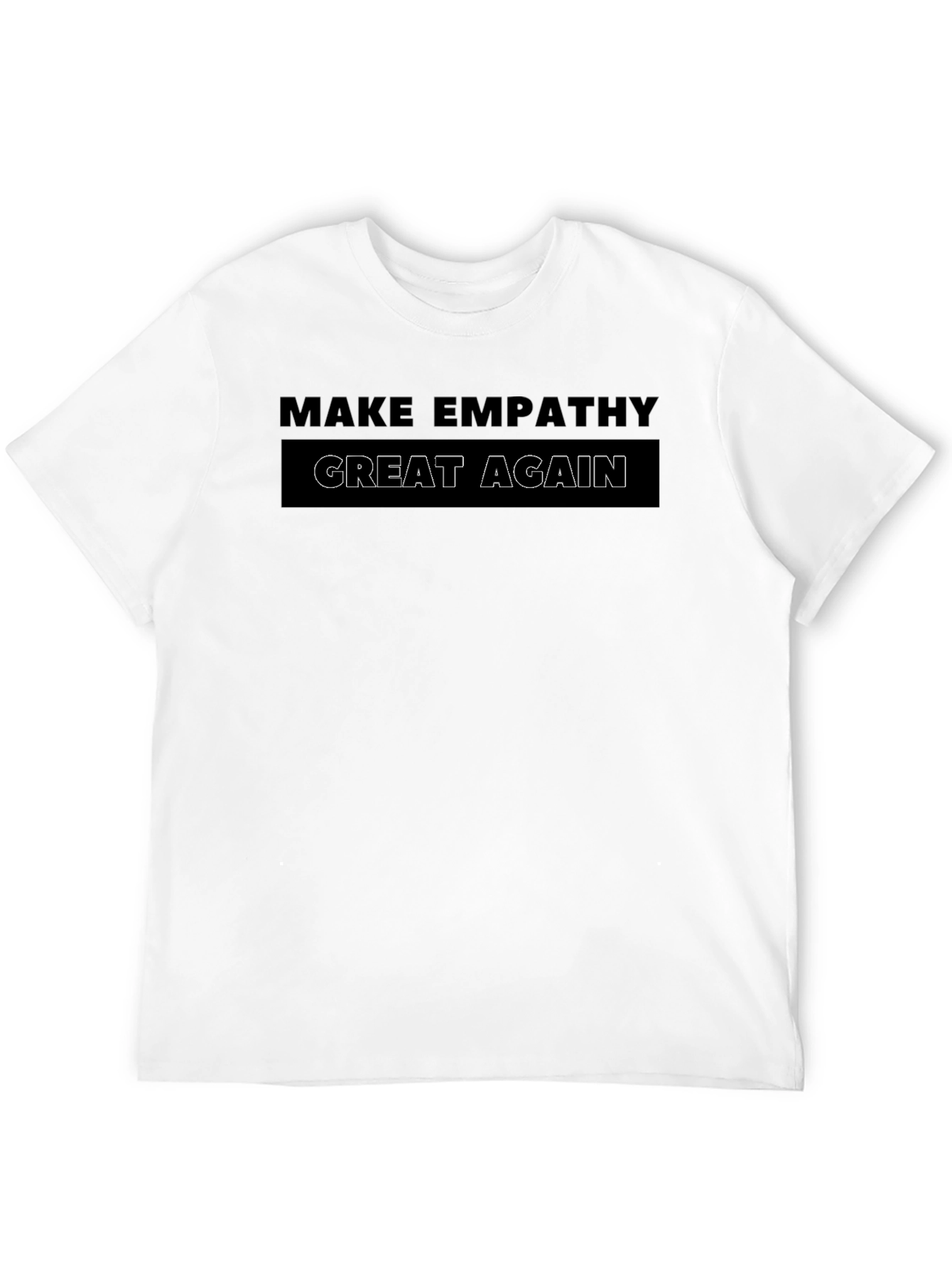 Make Empathy Great Again Black T-Shirt