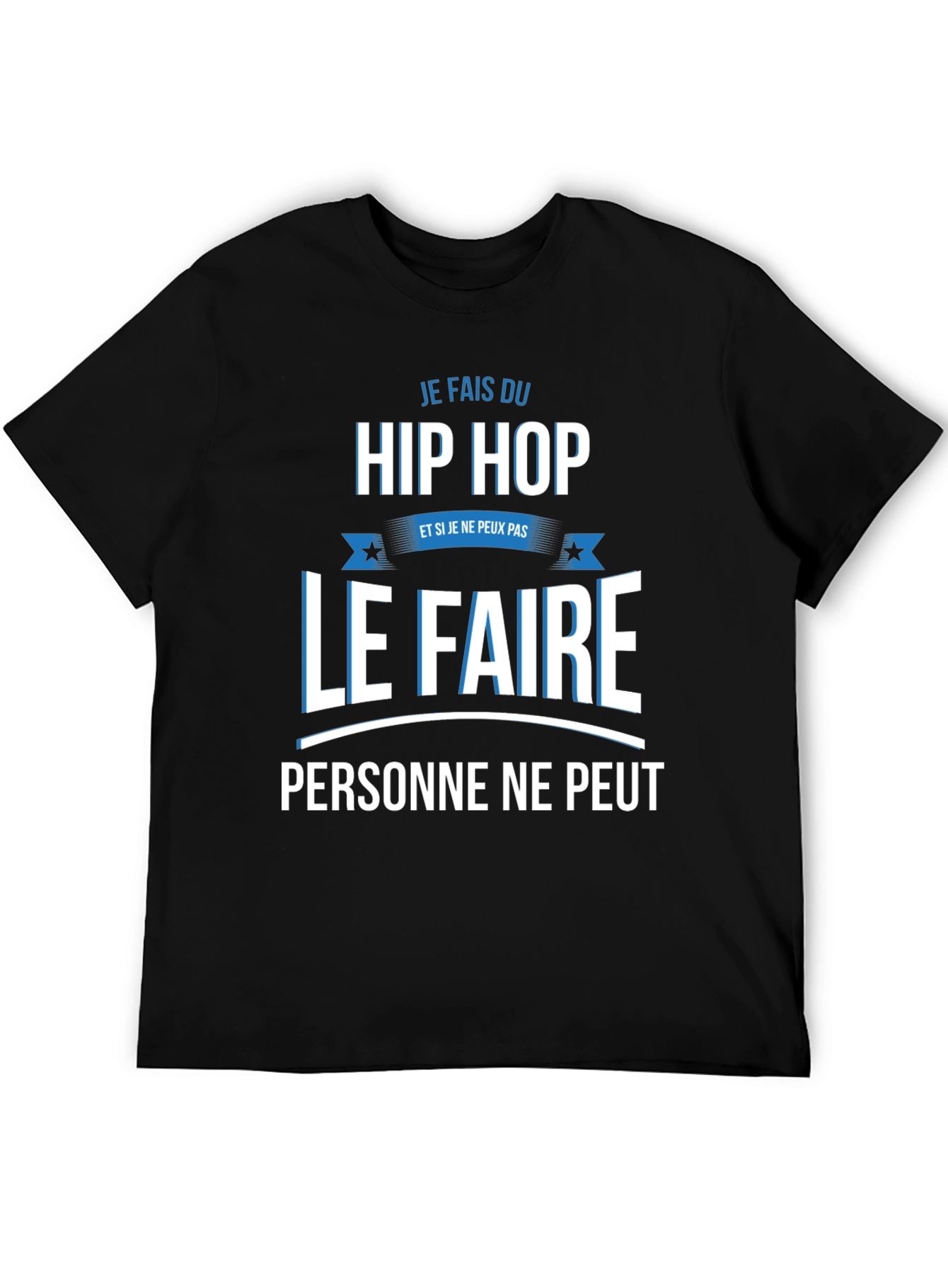 Je Fais Du Hip Hop Graphic T-Shirt