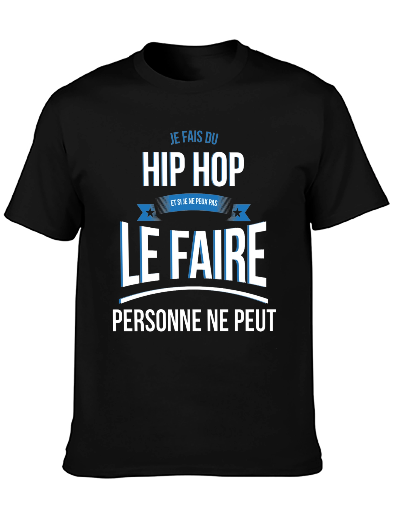 Je Fais Du Hip Hop Graphic T-Shirt