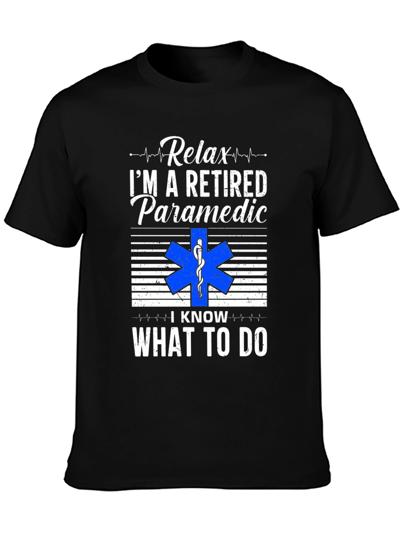 Relax Im a Retired Paramedic T-Shirt