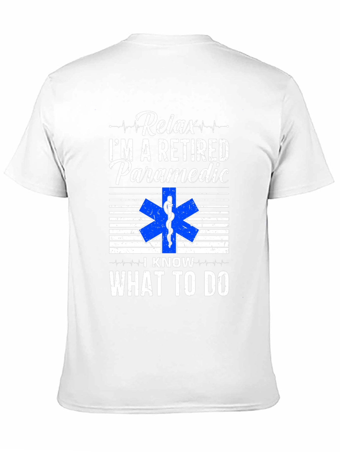Relax Im a Retired Paramedic T-Shirt